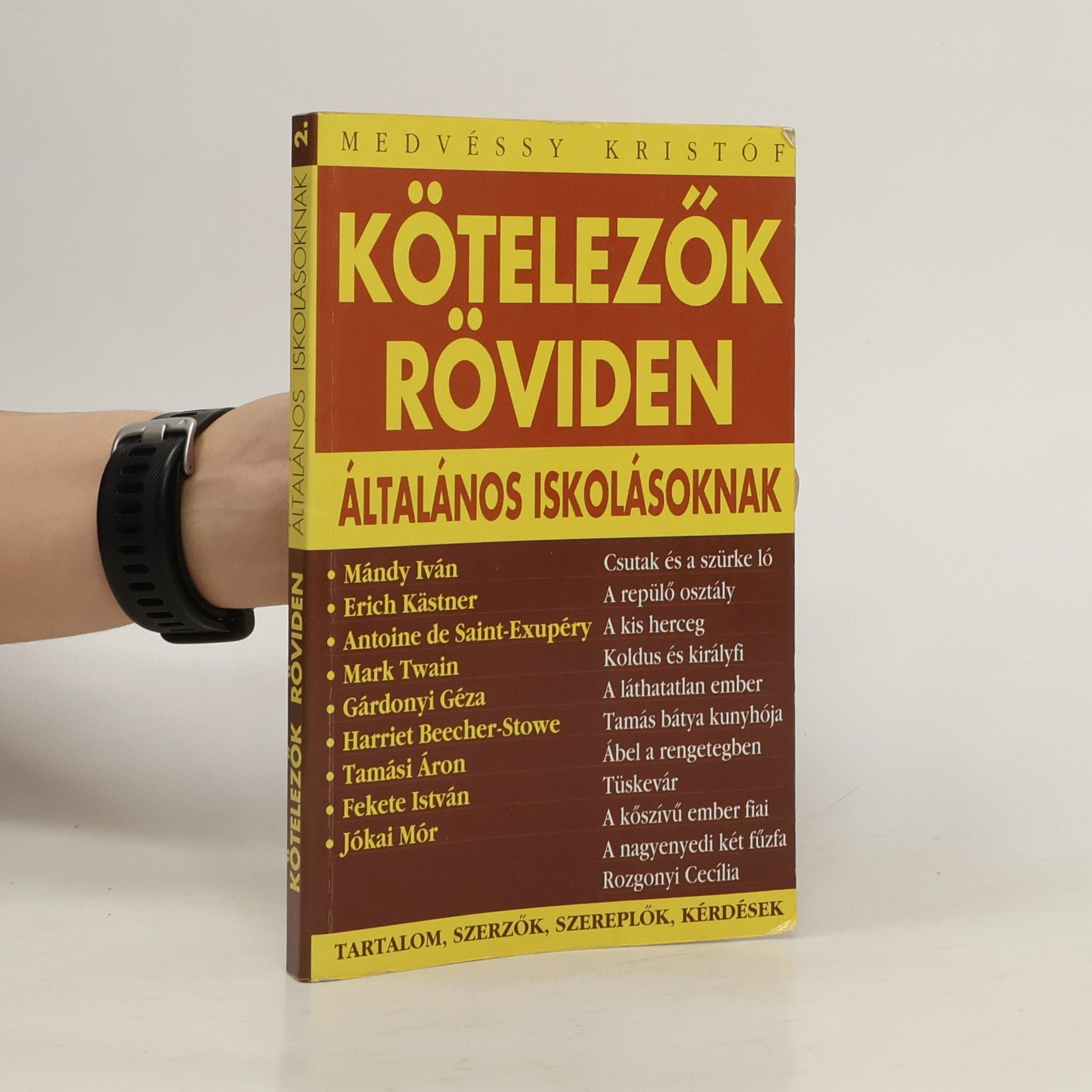 Medvéssy Kristóf Kötelezök Röviden. Általános Iskolásoknak