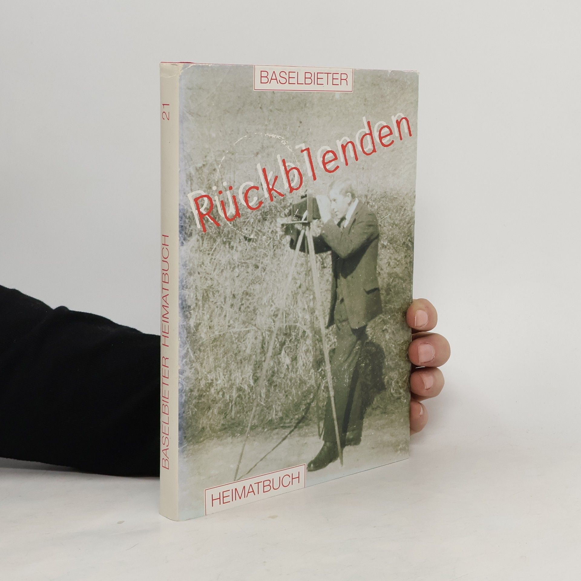 Collectif d'auteurs Baselbieter Rückblenden