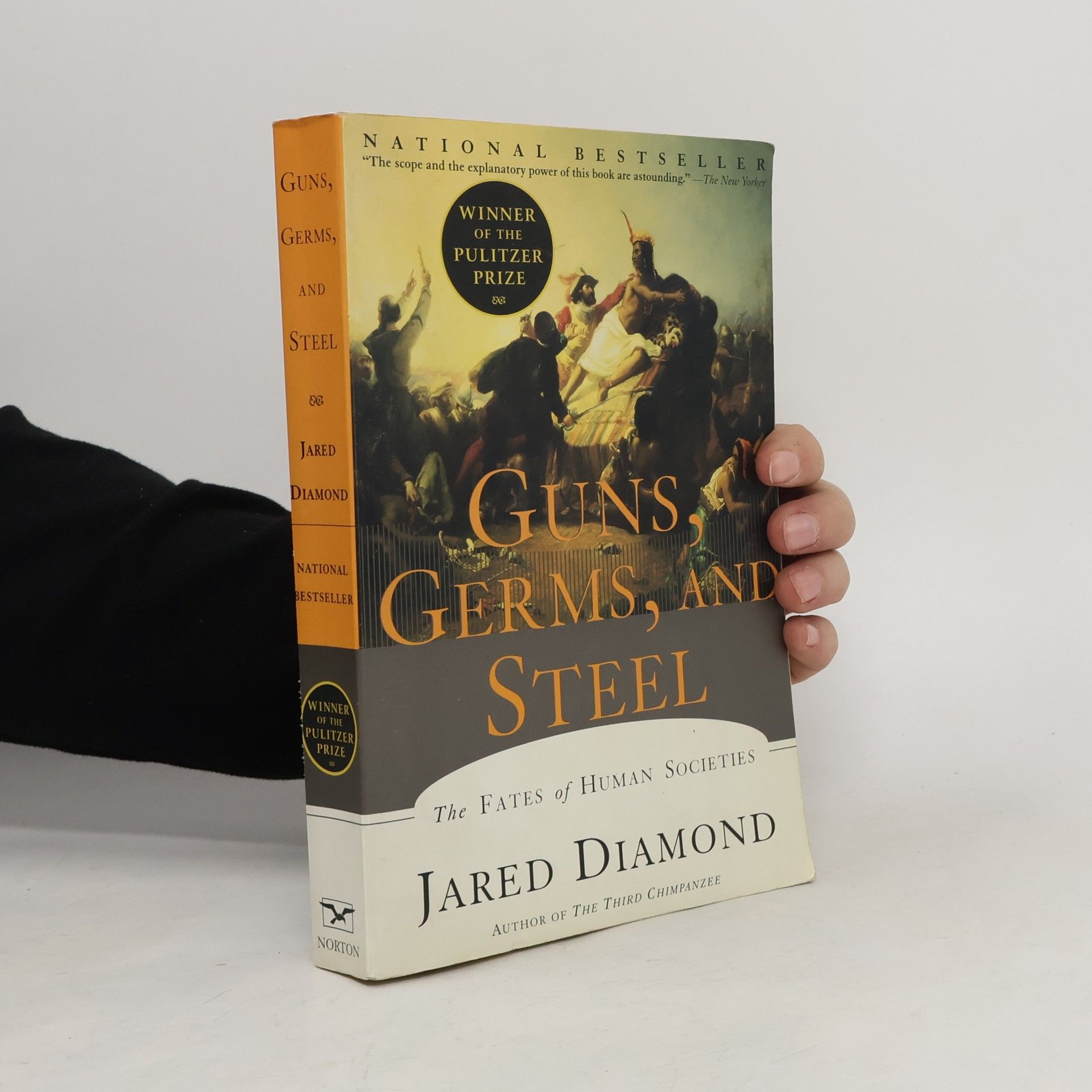 Jared Diamond Guns, Germs, and Steel. The Fates of Human Societies
