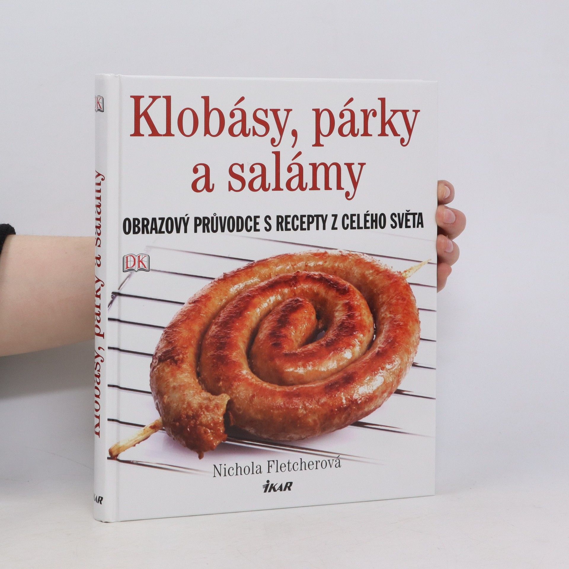 Nichola Fletcher Klobásy, párky a salámy