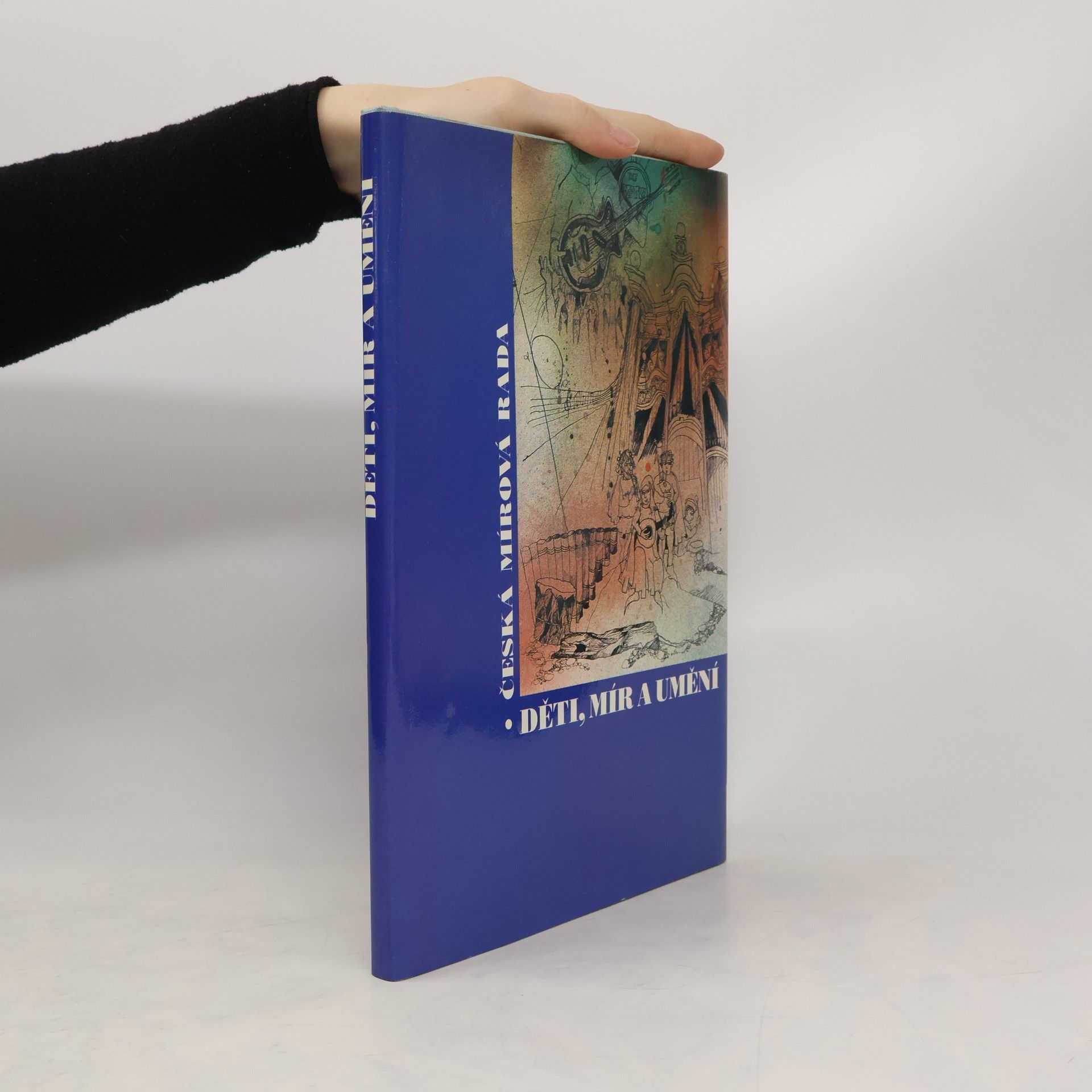 Kolektív autorov Děti, mír a umění