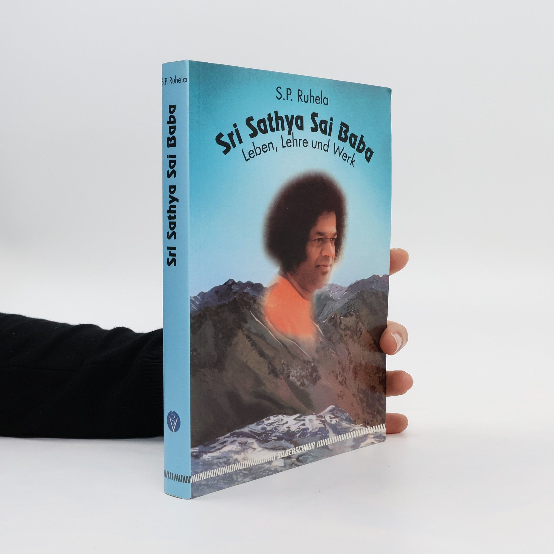S.P. Ruhela Sri Sathya Sai Baba
