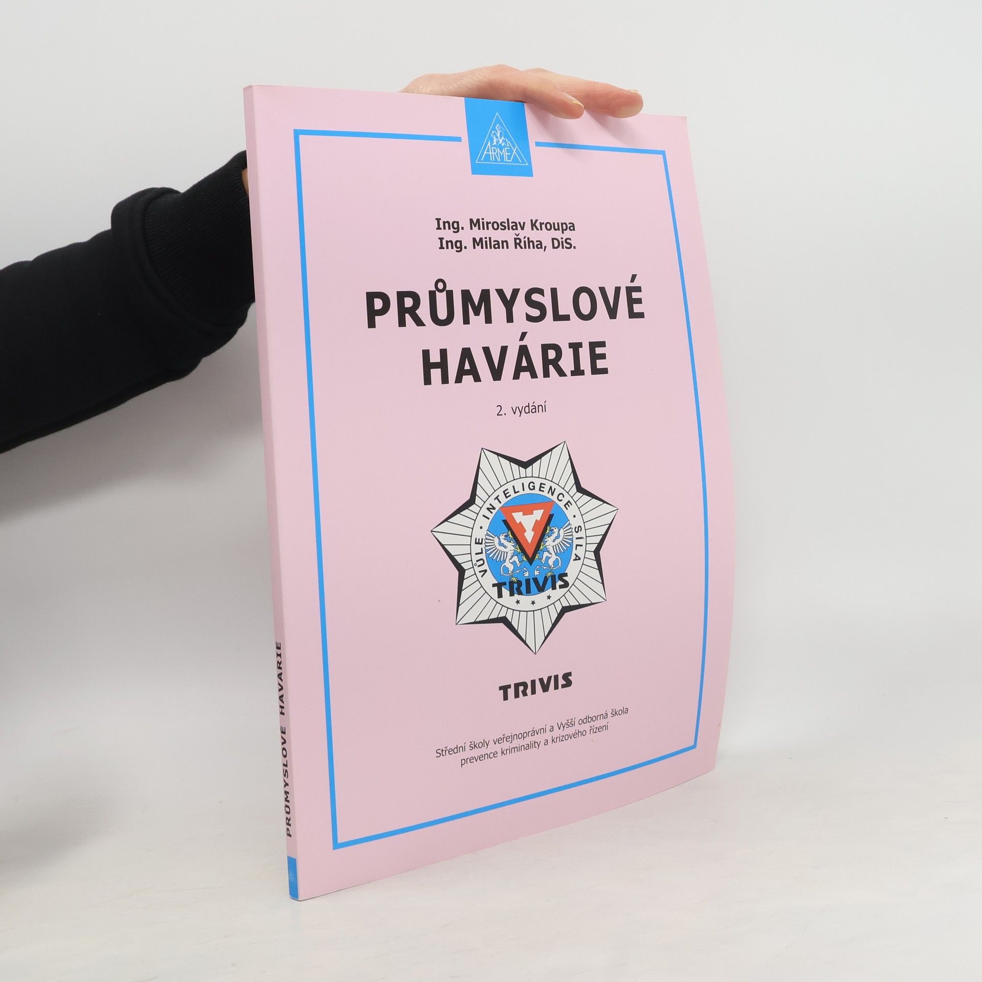 Miroslav Kroupa Průmyslové havárie