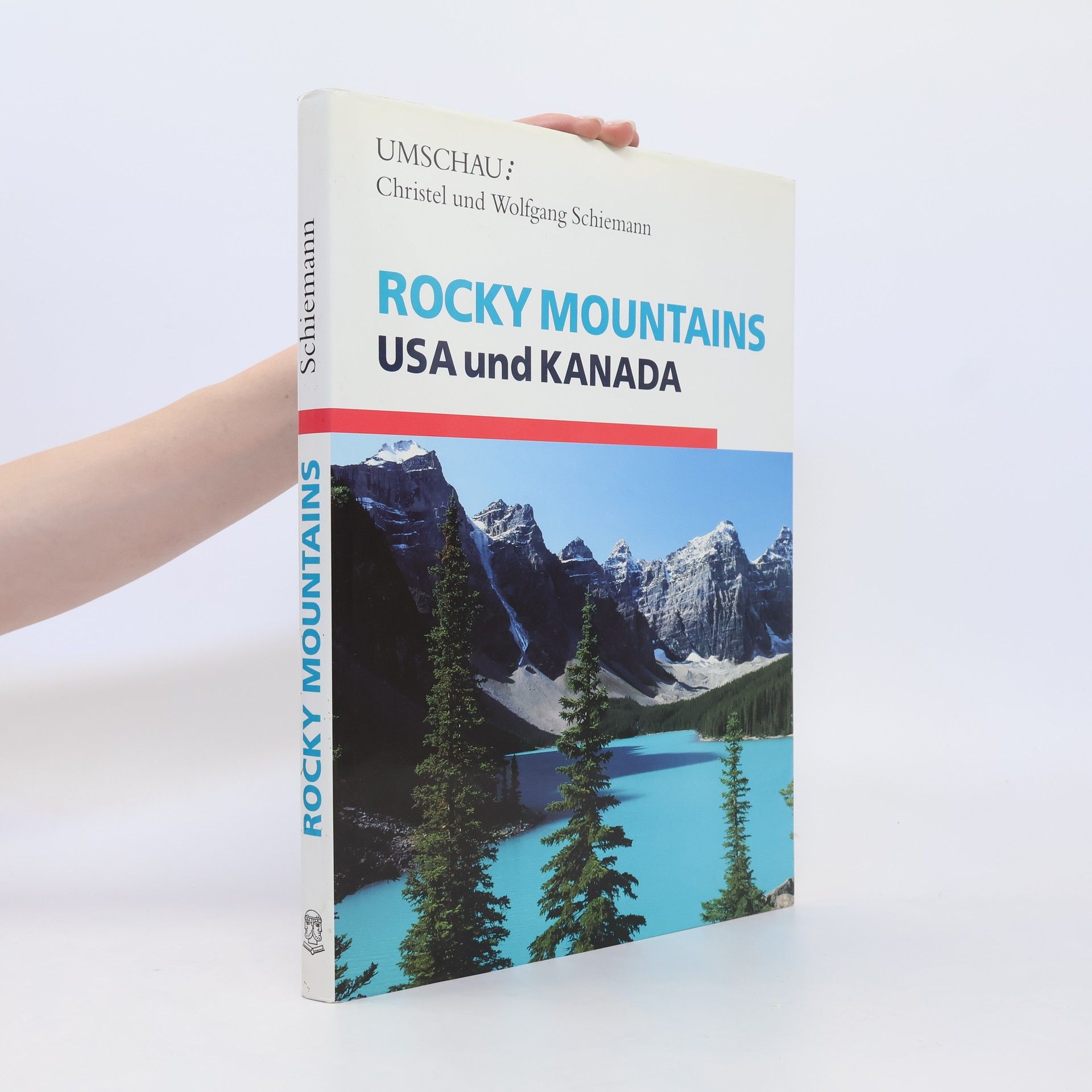 Christel Schiemann Rocky Mountains, USA und Kanada