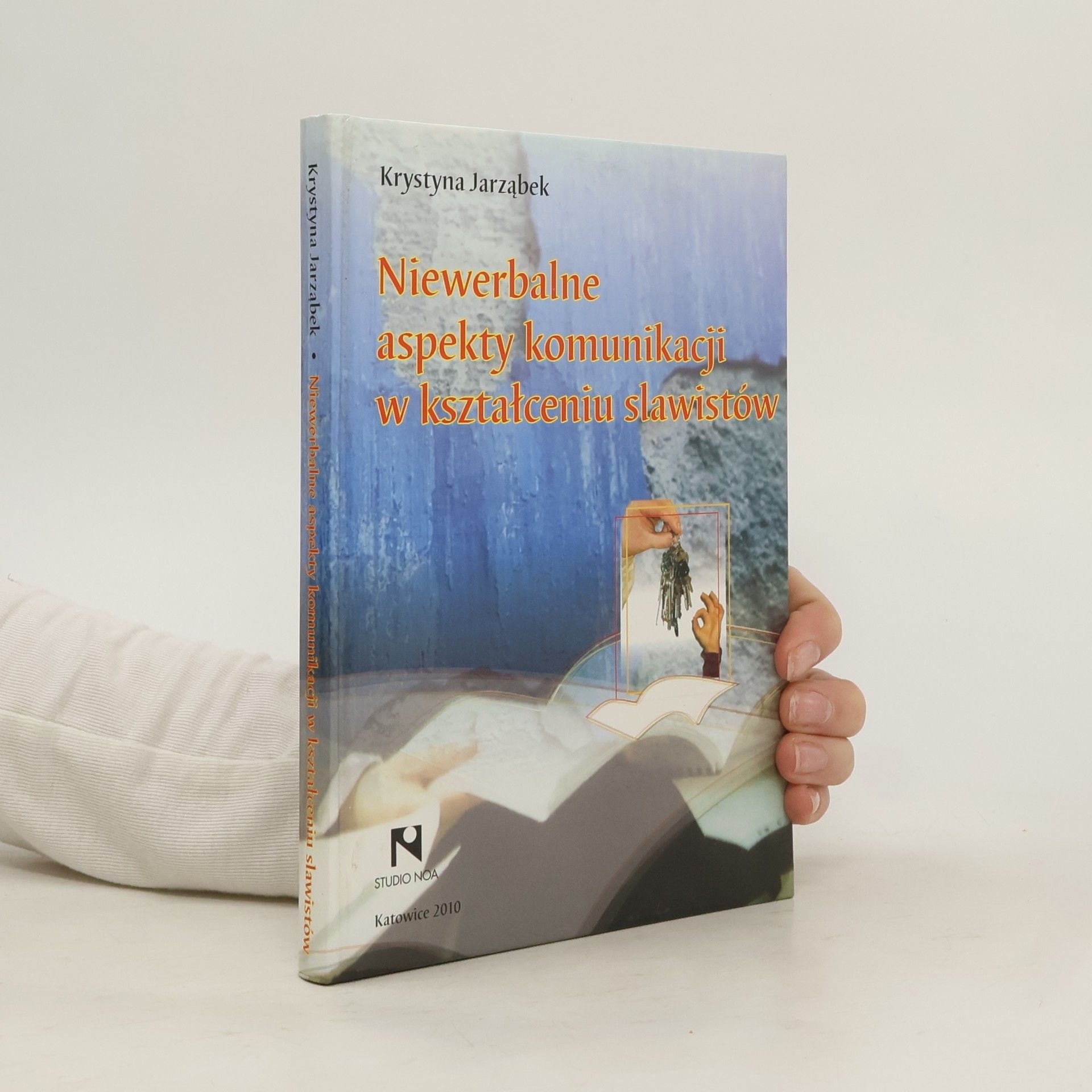 Krystyna Jarząbek Niewerbalne aspekty komunikacji w kształceniu slawistów