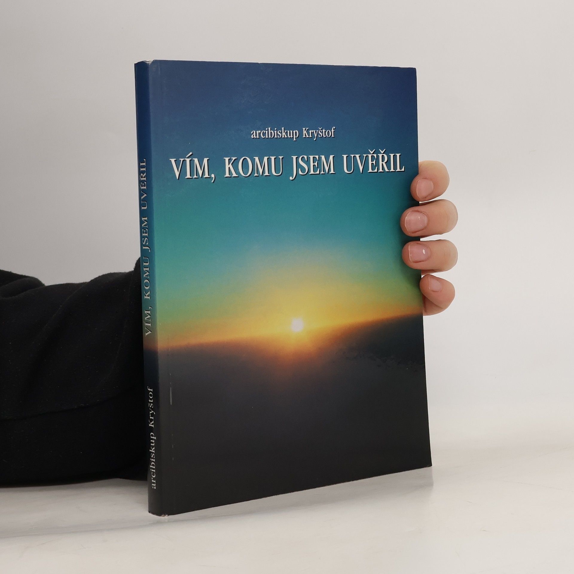 arcibiskup Kryštof Vím, komu jsem uvěřil