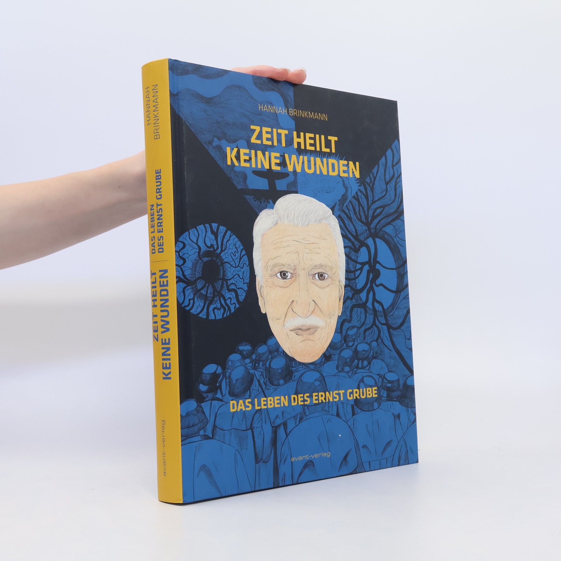 Hannah Brinkmann Zeit heilt keine Wunden. Das Leben des Ernst Grube