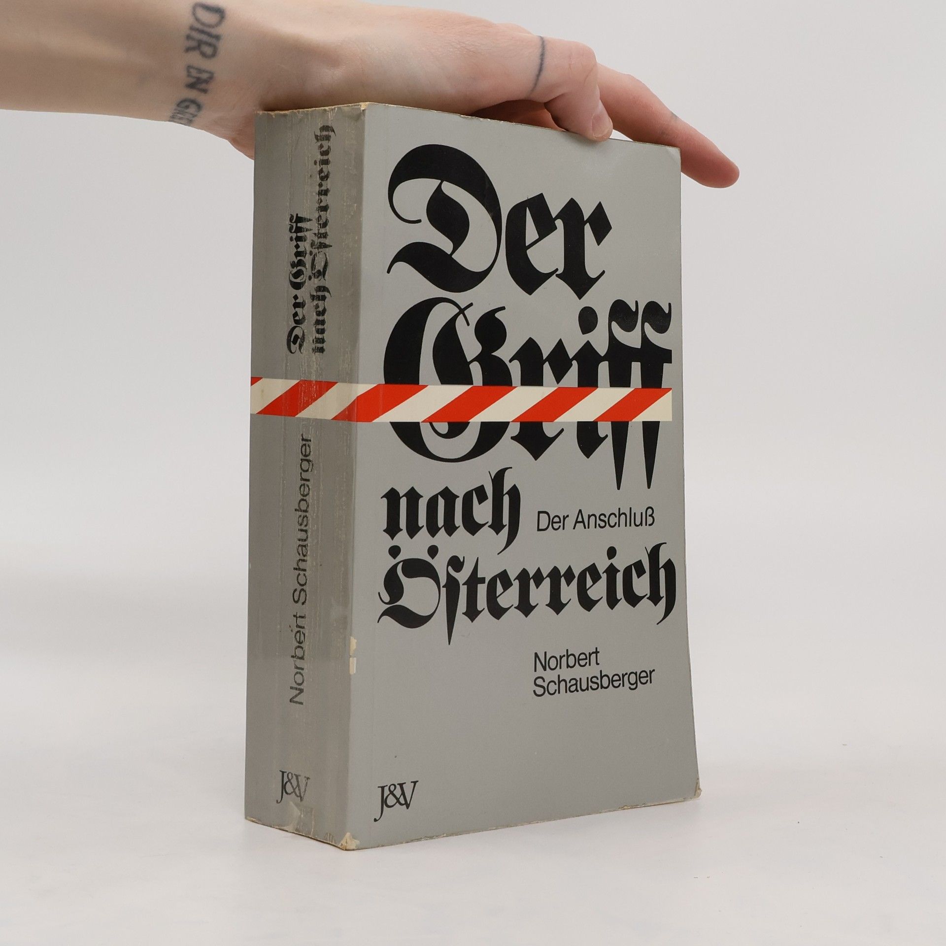 Norbert Schausberger Der Griff nach Österreich
