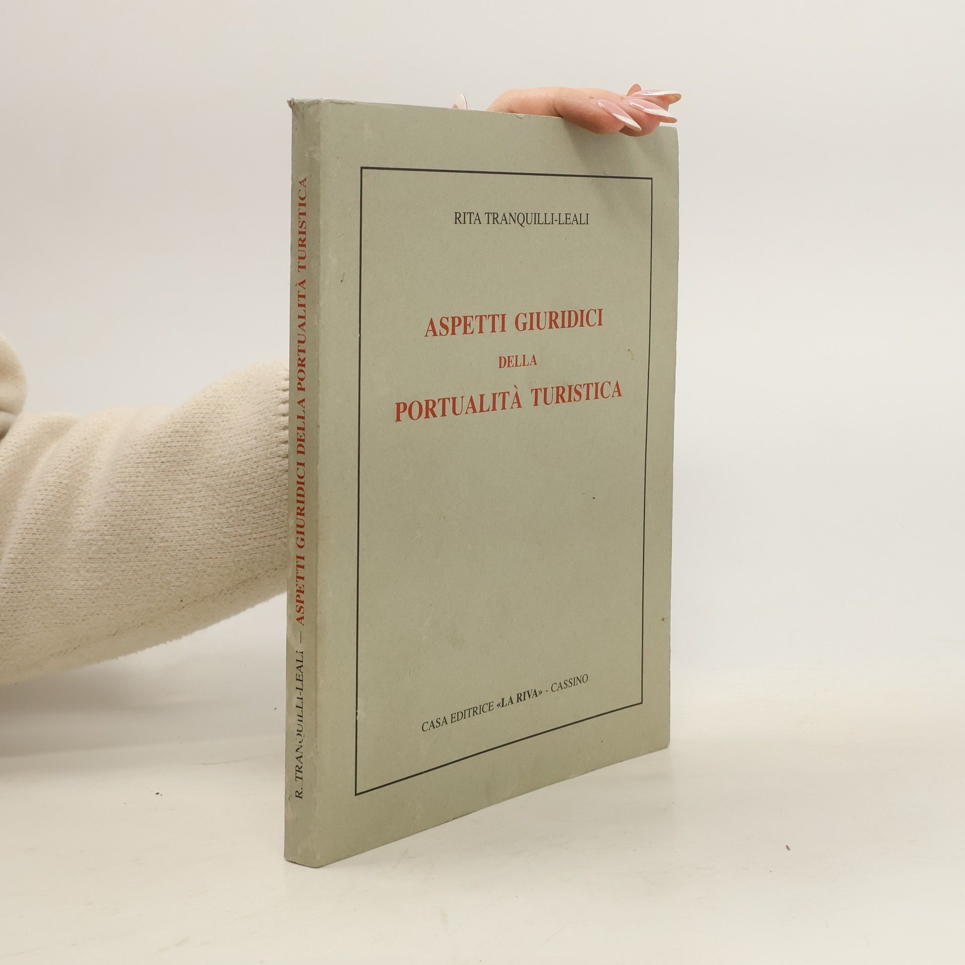 Rita Tranquilli-Leali Aspetti giuridici della portualità turistica
