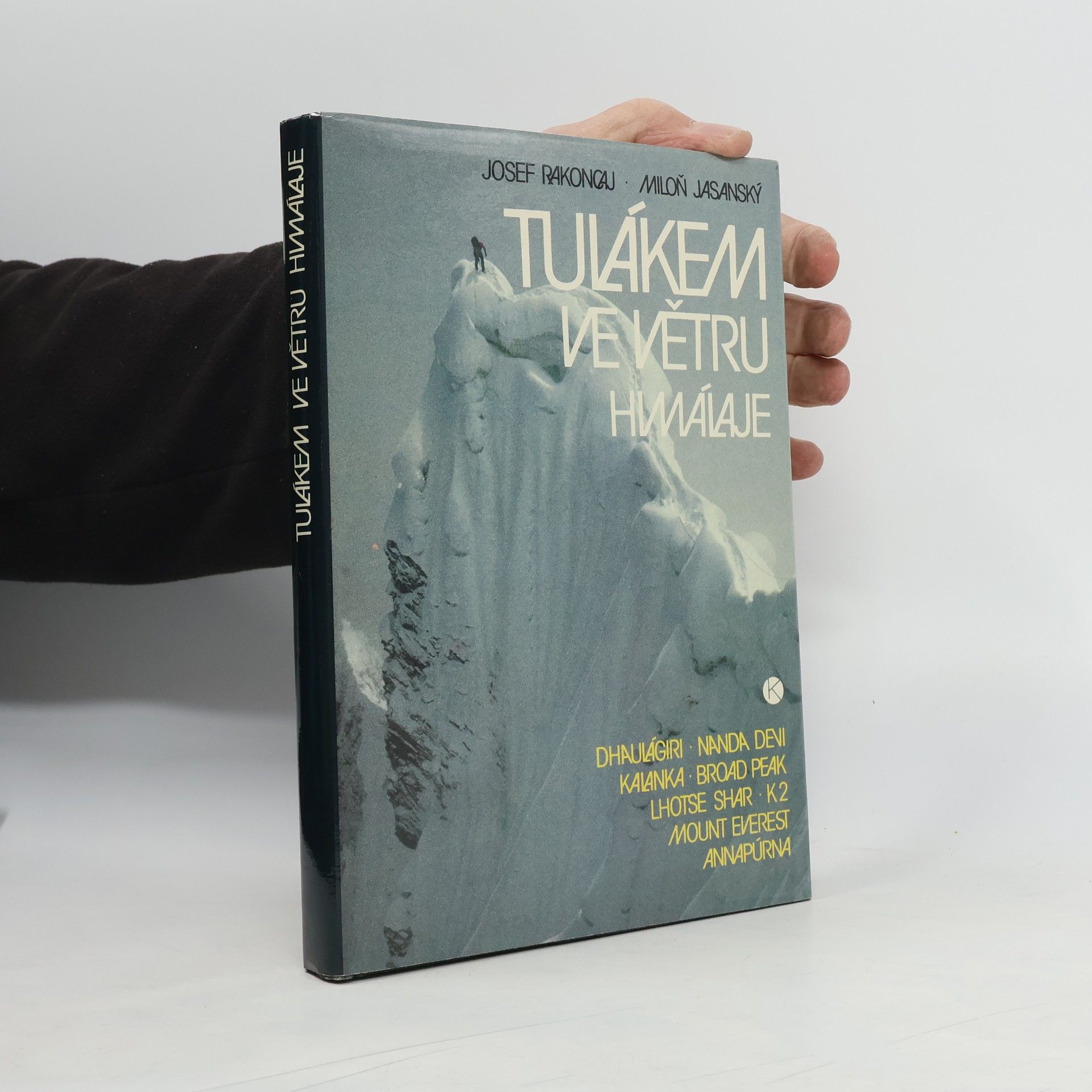 Josef Rakoncaj Tulákem ve větru. Himaláje