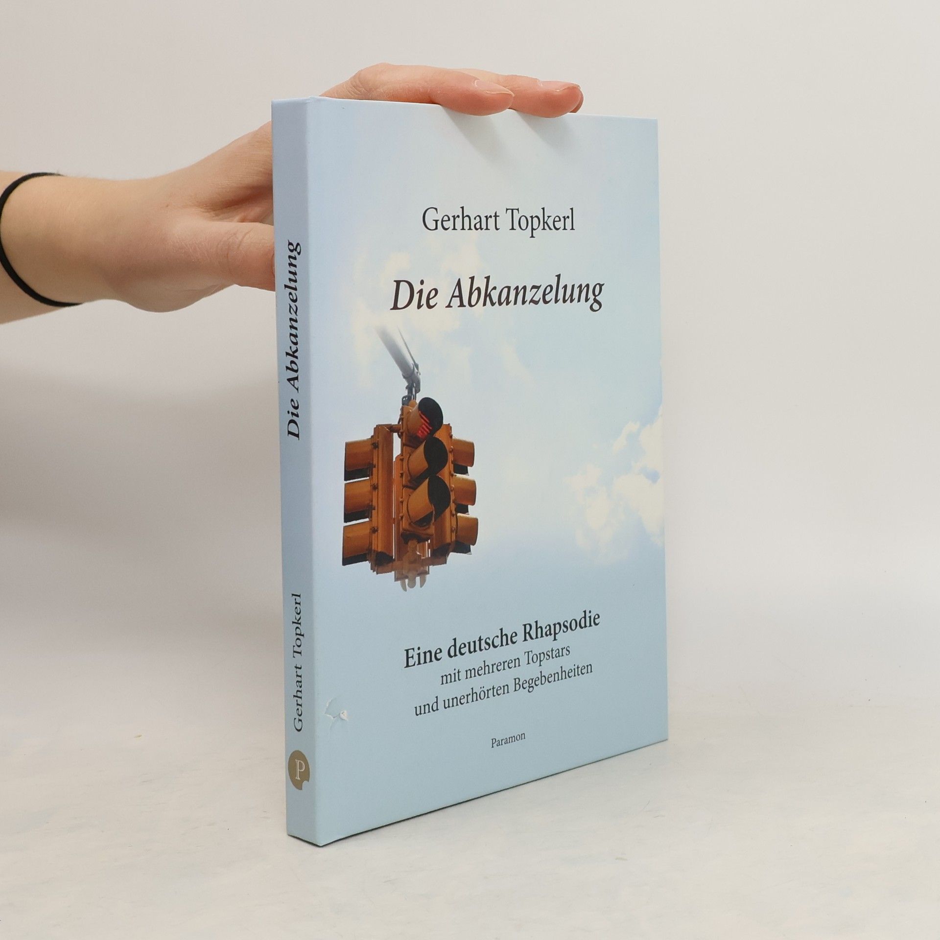 Gerhart Topkerl Die Abkanzelung