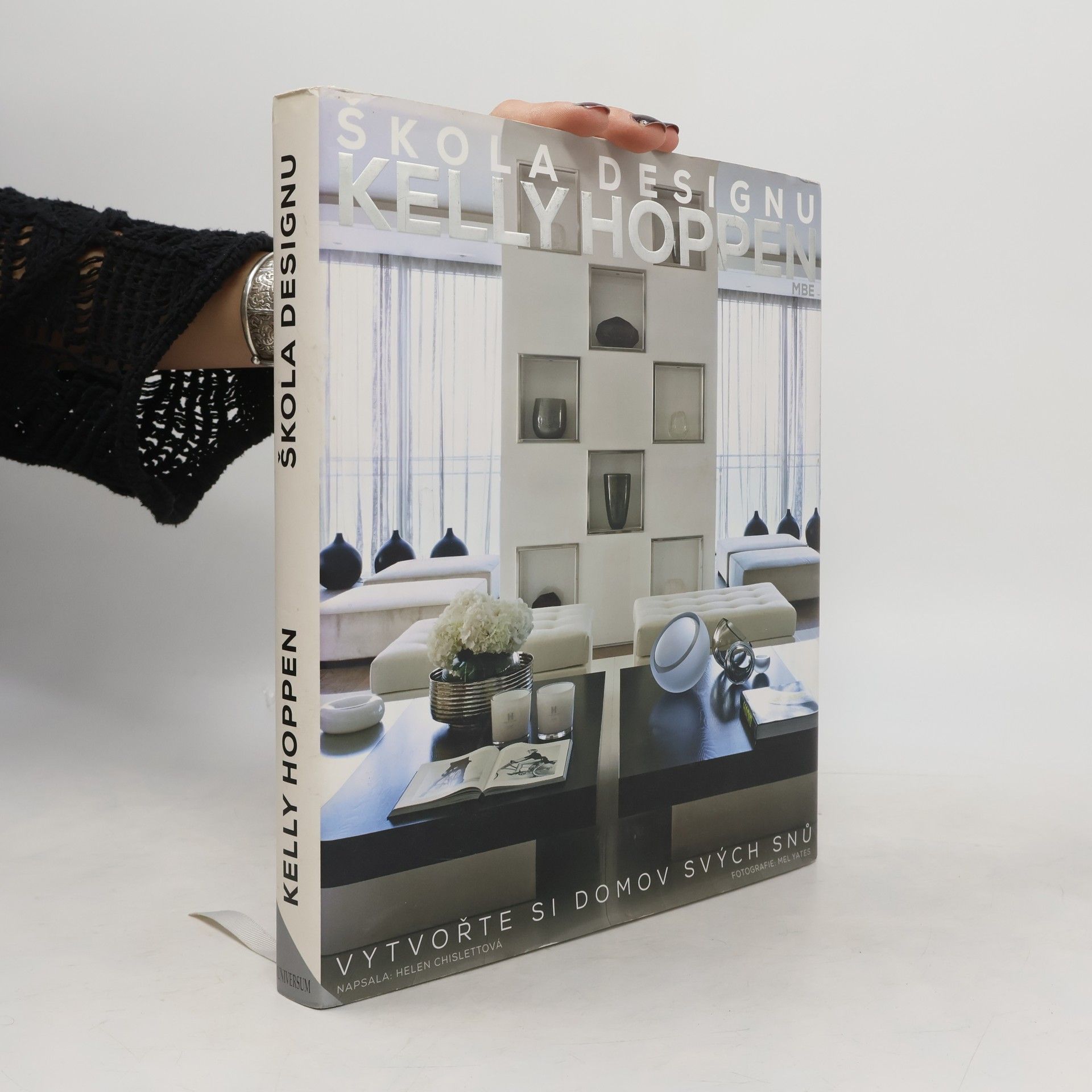 Helen Chislett Škola designu Kelly Hoppen: Vytvořte si domov svých snů