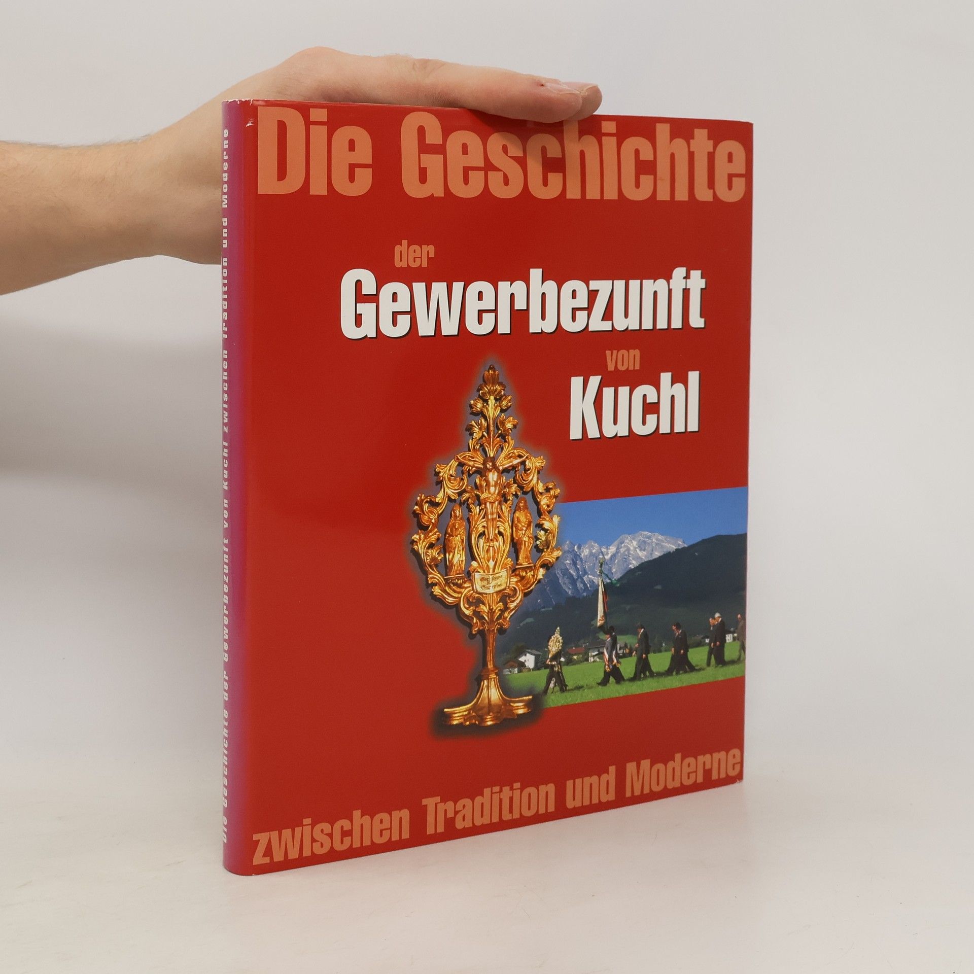 kolektiv Die Geschichte der Gewerbezunft von Kuchl