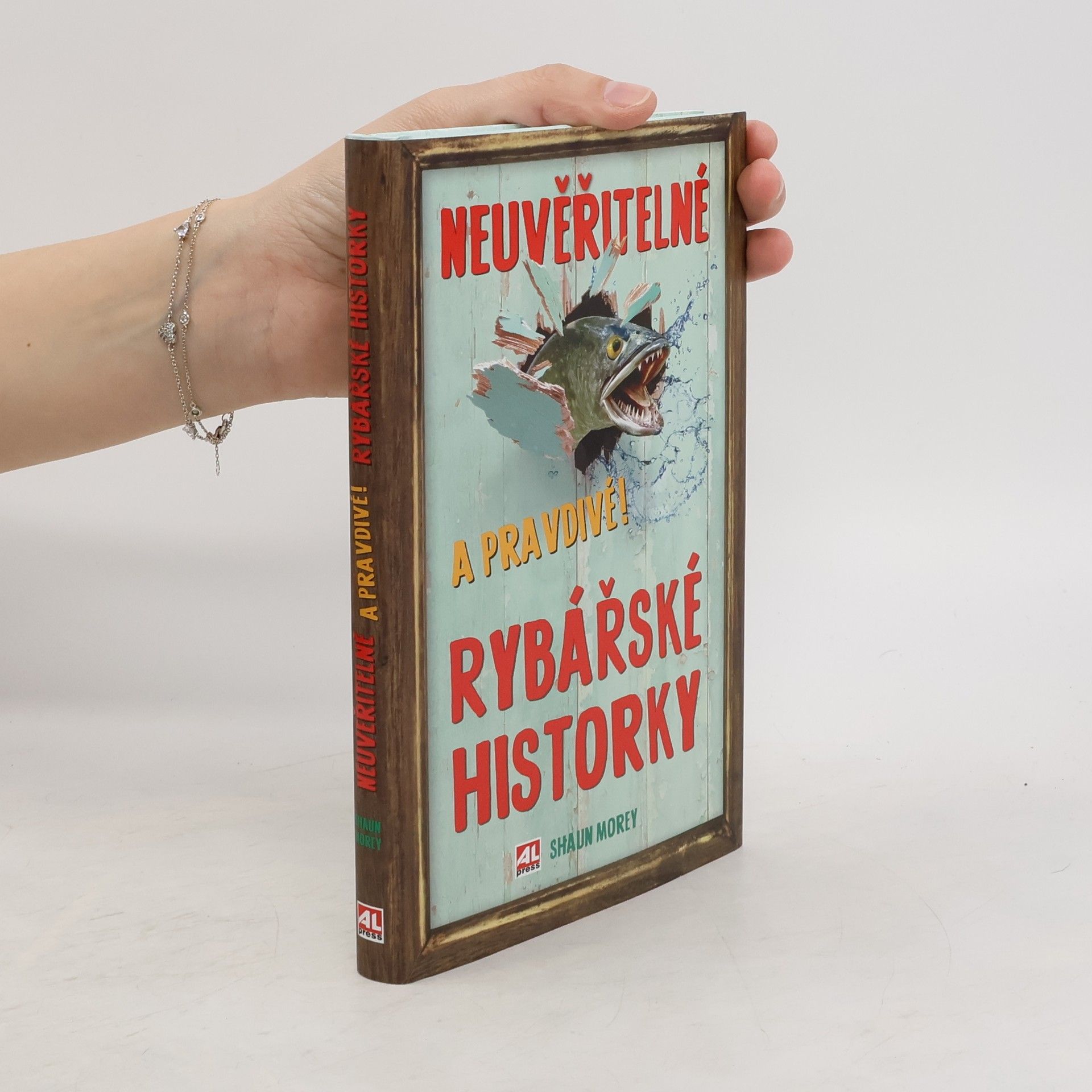 Shaun Morey Neuvěřitelné a pravdivé rybářské historky