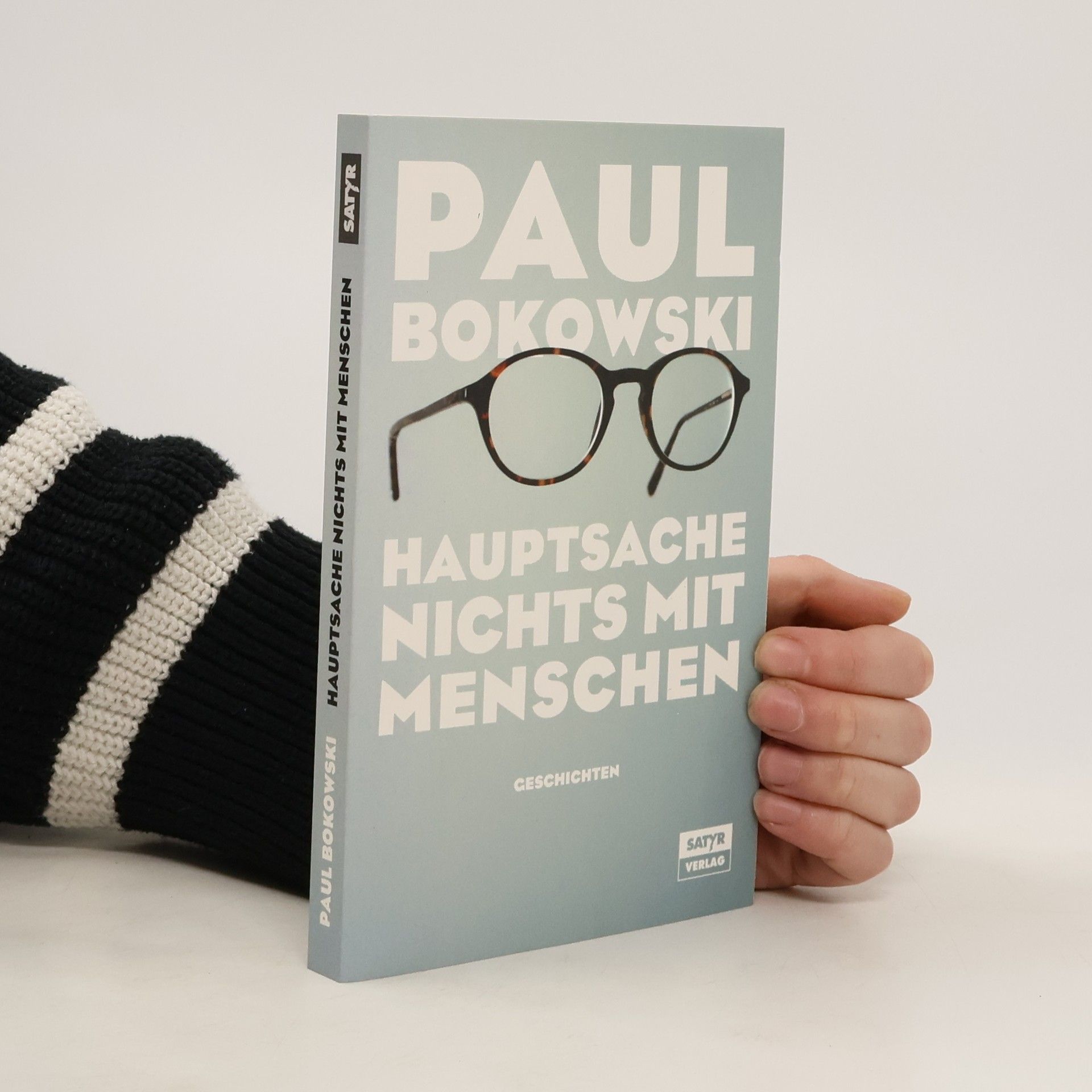 Paul Bokowski Hauptsache nichts mit Menschen