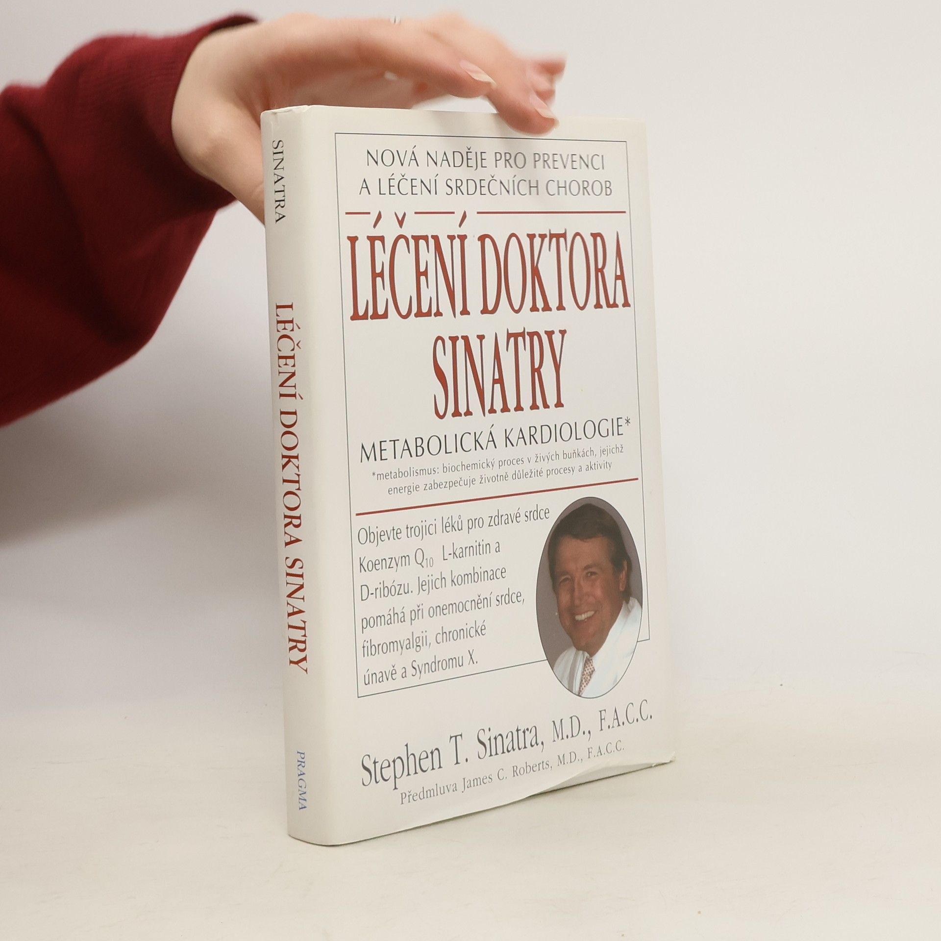 Stephen T. Sinatra Léčení doktora Sinatry. Metabolická kardiologie