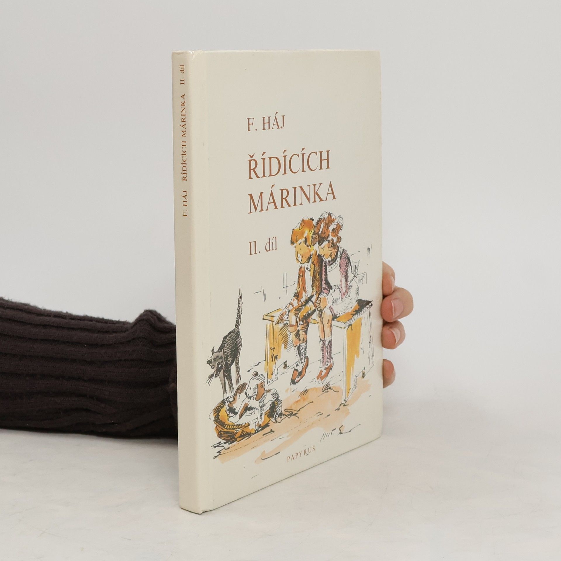 Felix Háj Řídících Márinka. II. díl