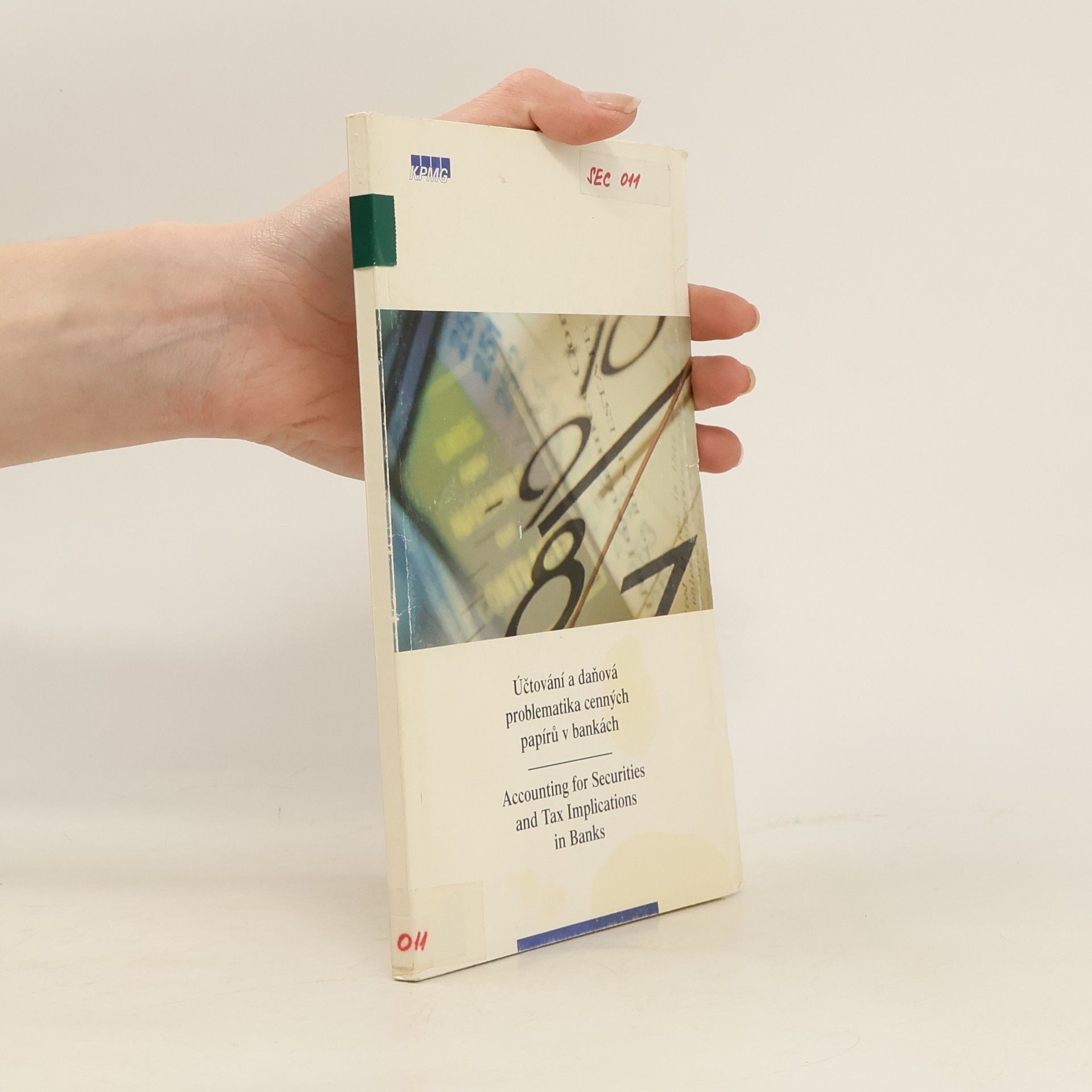 Autores varios Účtování a daňová problematika cenných papírů v bankách. Accounting for Securities and Tax Implications in Banks