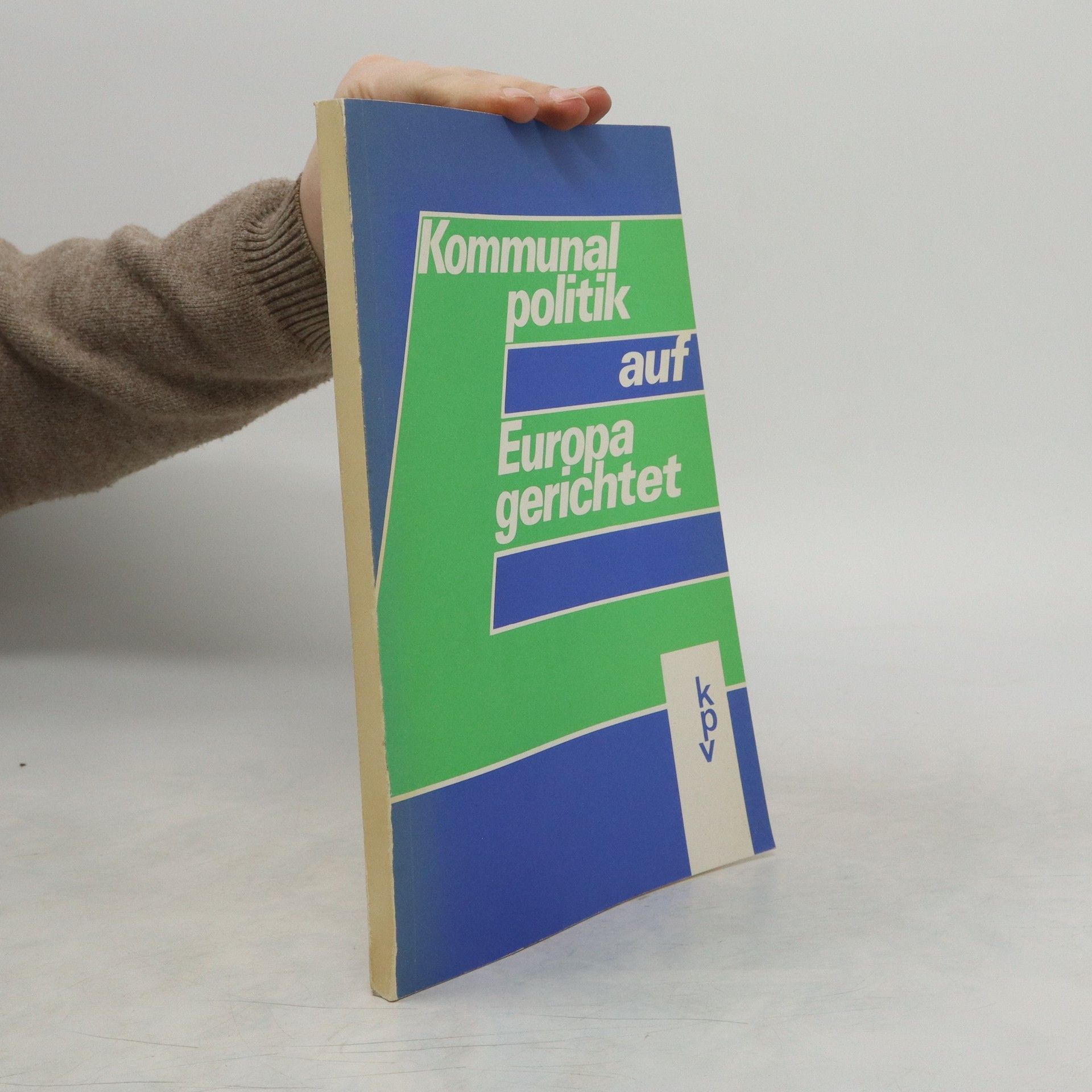 Autorenkollektiv Kommunal politik auf Europa gerichtet