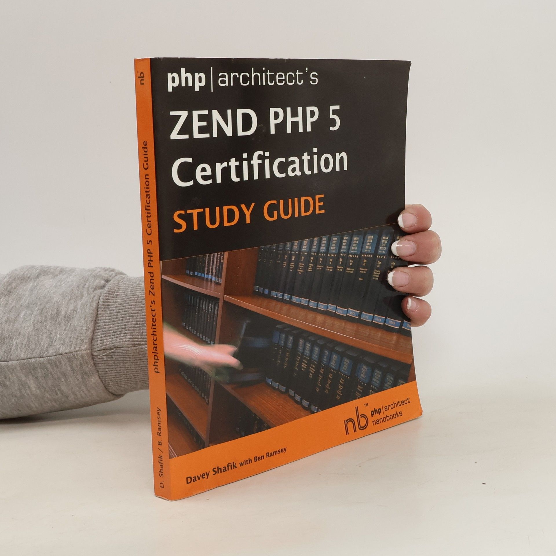 Davey Shafik Zend PHP 5 Certification Study Guide