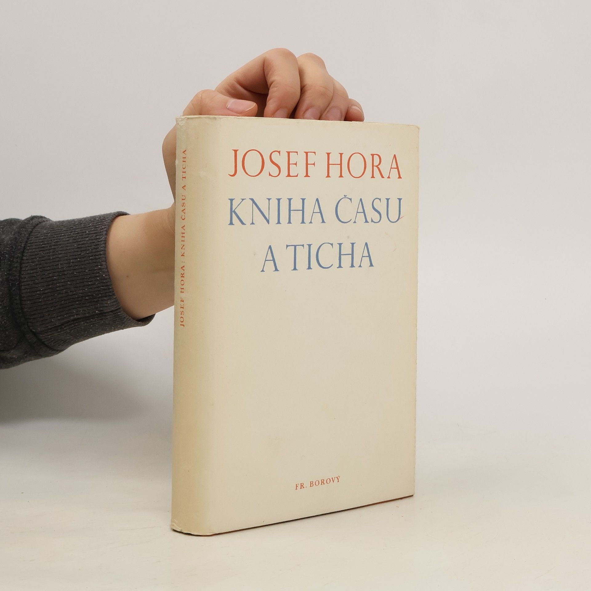 Josef Hora Kniha času a ticha. III.
