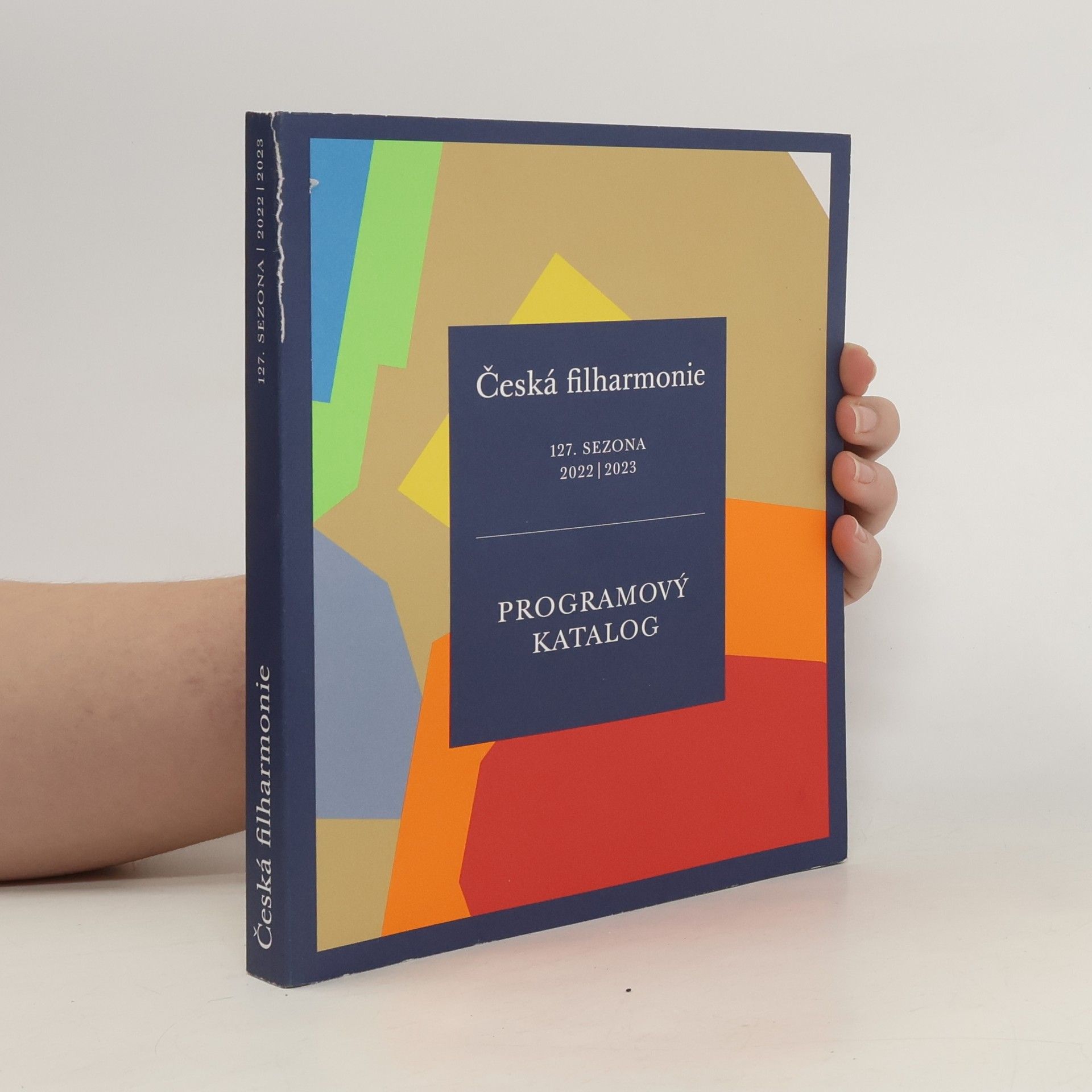 Collective Česká filharmonie : Programový katalog 127. Sezona 2022/2023