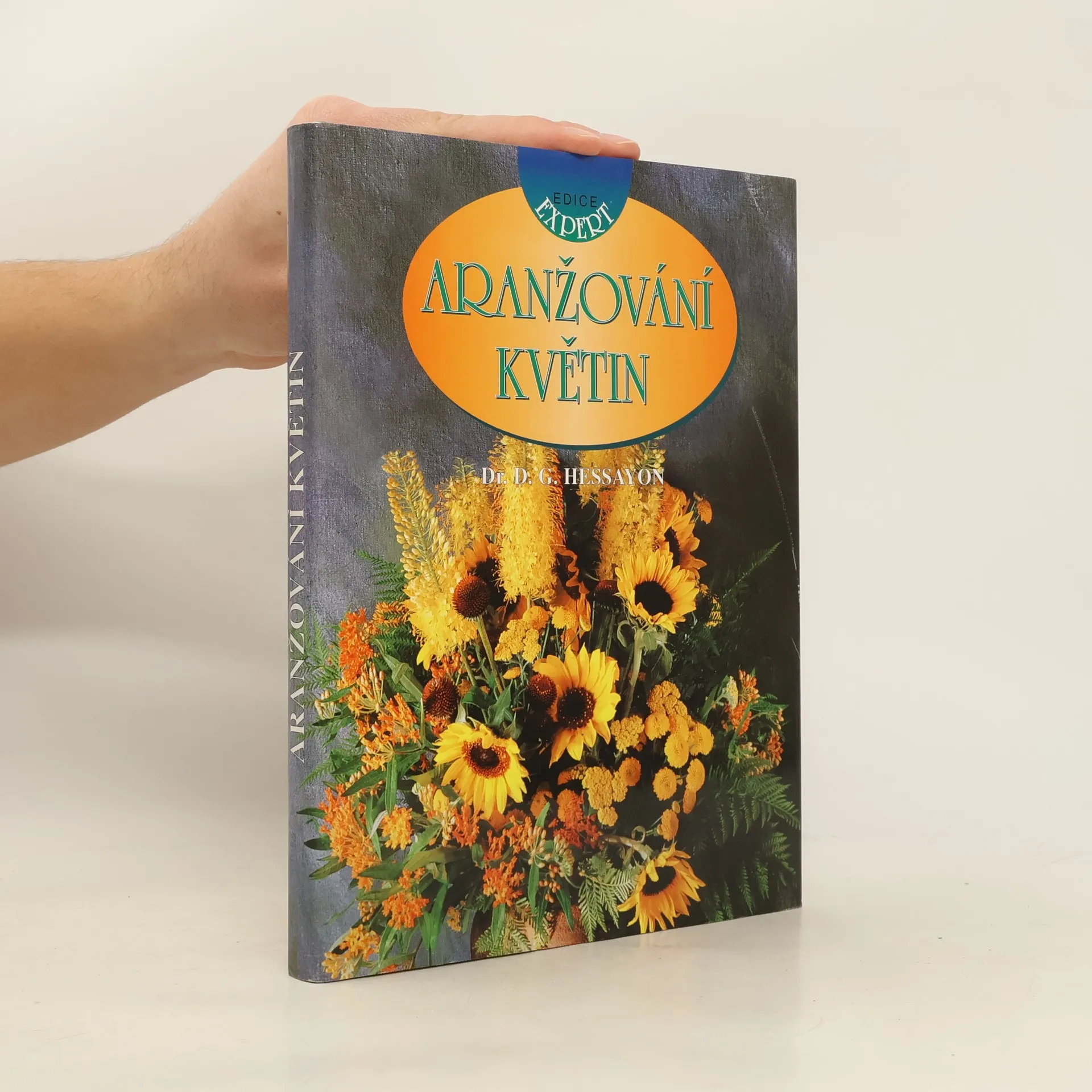 Aranžování květin | Kniha | David Gerald Hessayon | CS