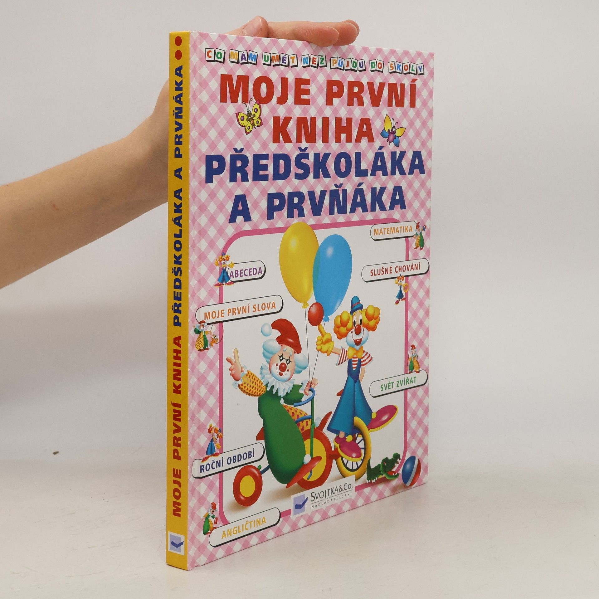 Jiří Dvořák Moje první kniha předškoláka a prvňáka