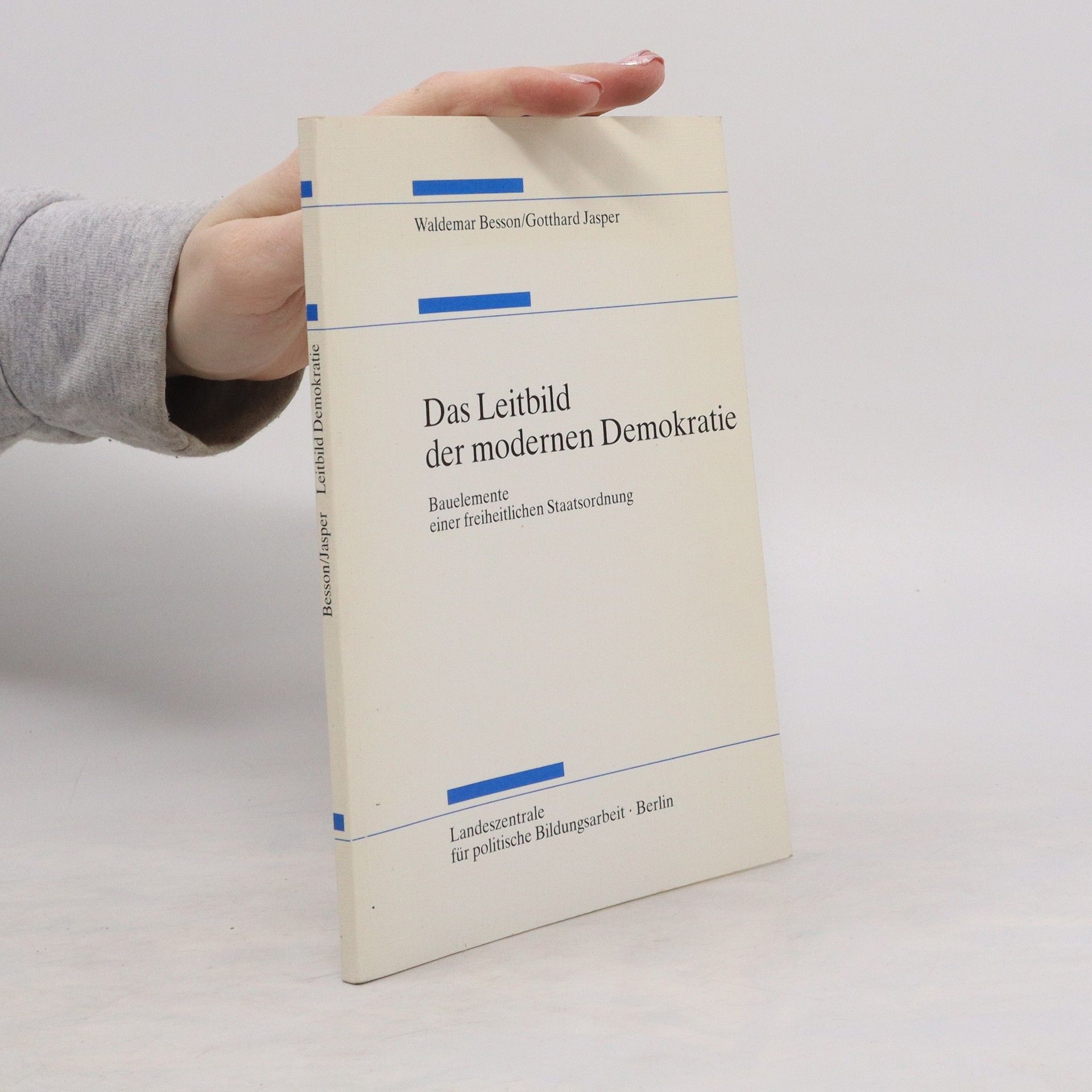 Waldemar Besson Das Leitbild der modernen Demokratie
