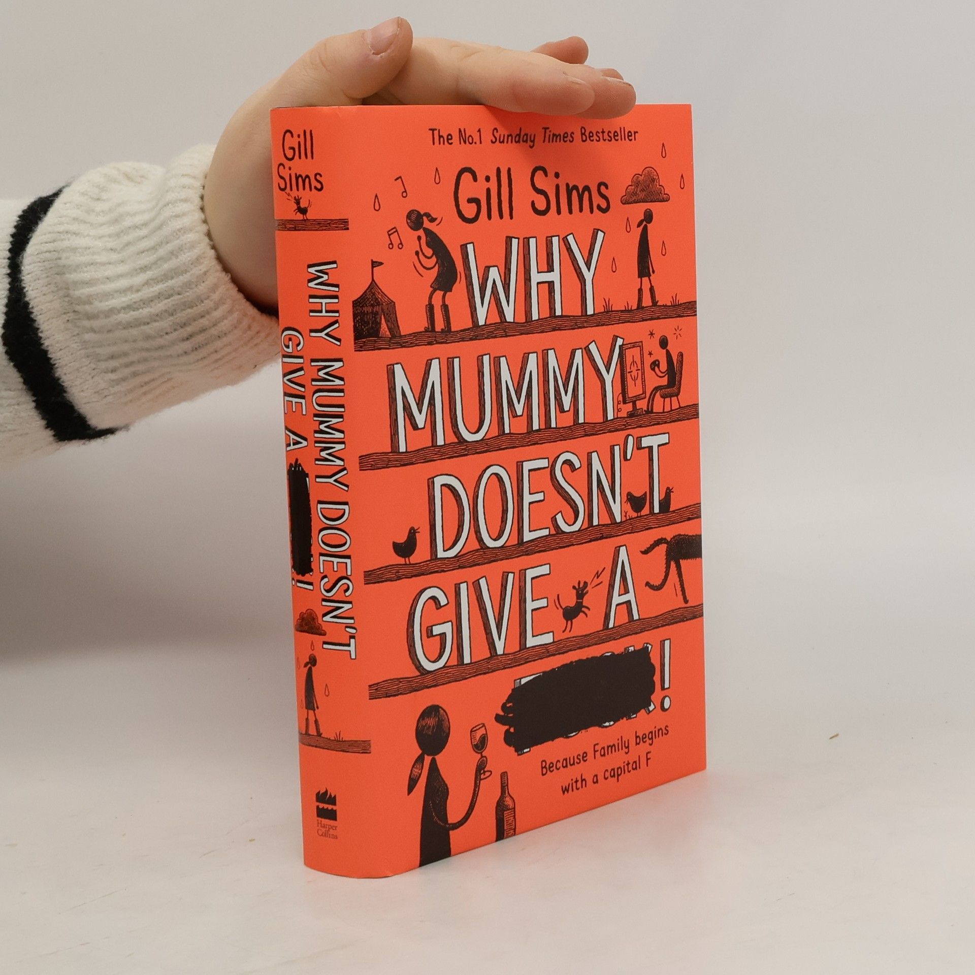 Gill Sims Why mummy doesn't give a ****!