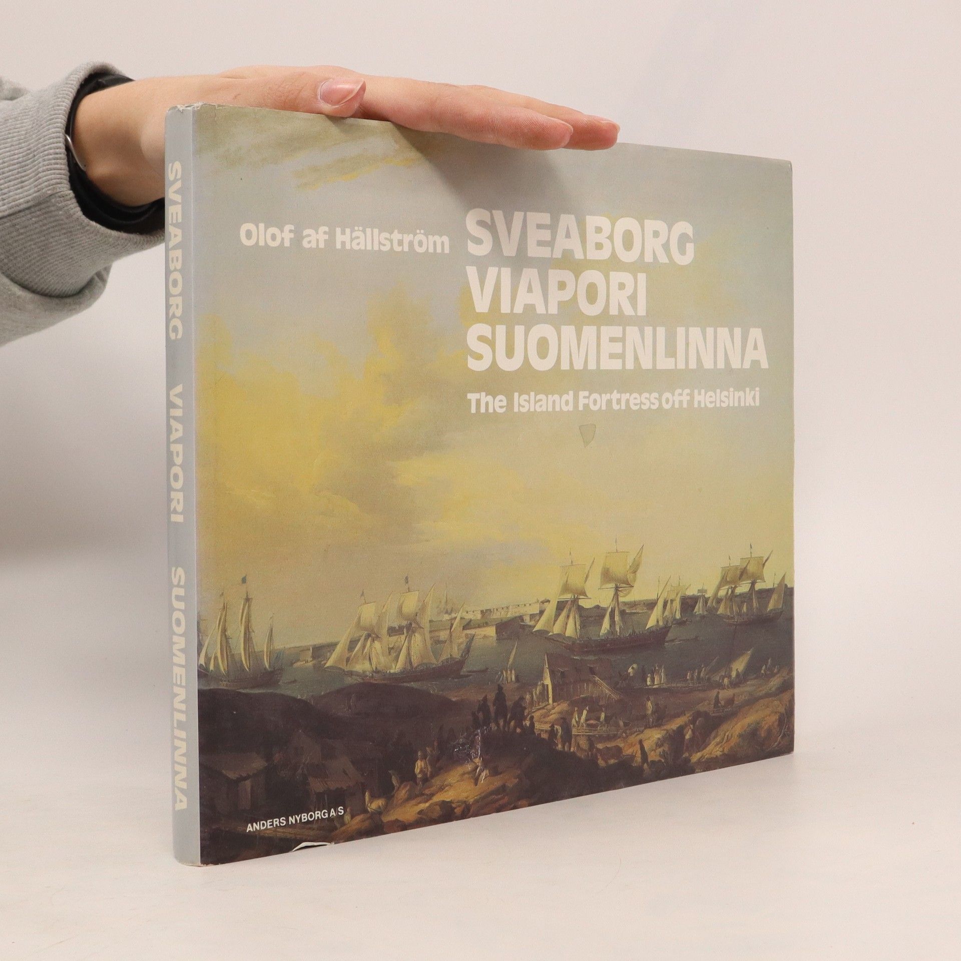 Olof af Hällström Sveaborg. Viapori. Suomenlinna: The Island Fortress Off Helsinki