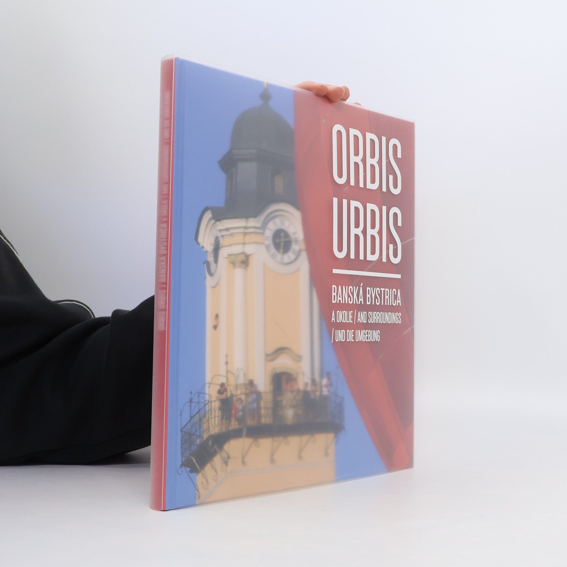 Dušan Hein Orbis Urbis. Banská Bystrica a okolie. And Surroundings. Und die Umgebung