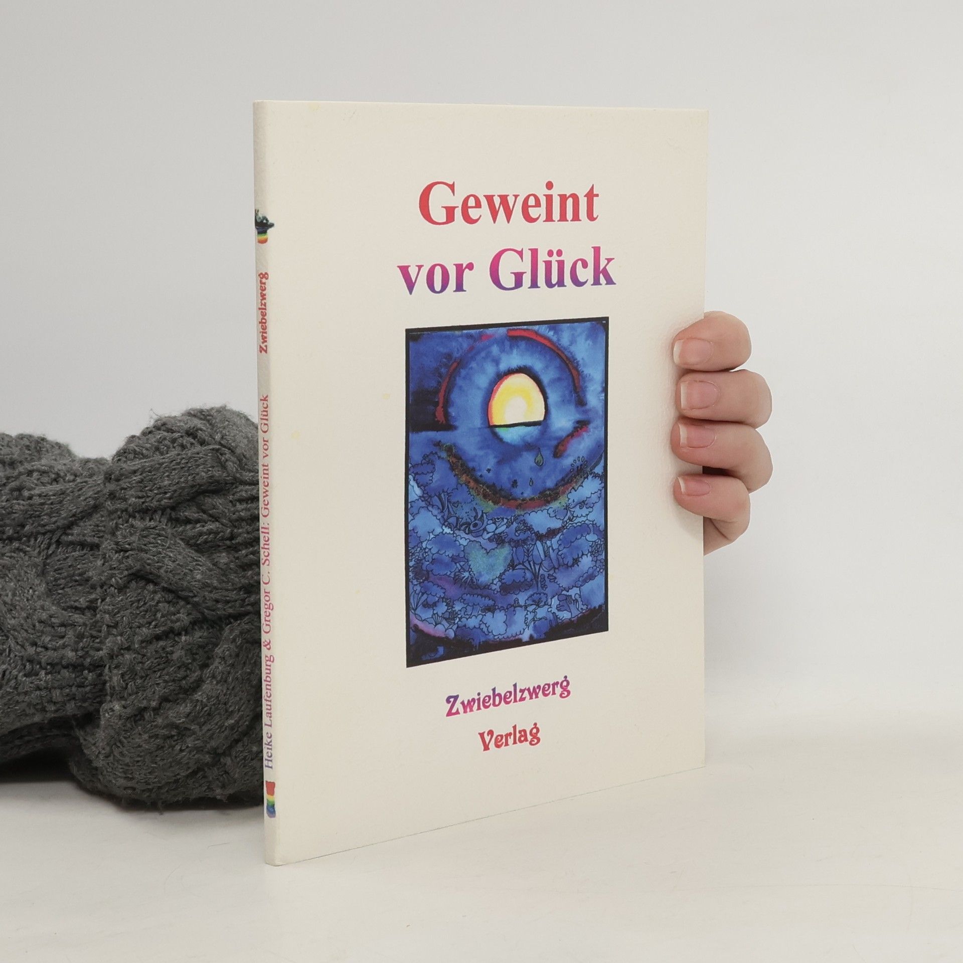 Collectif d'auteurs Geweint vor Glück
