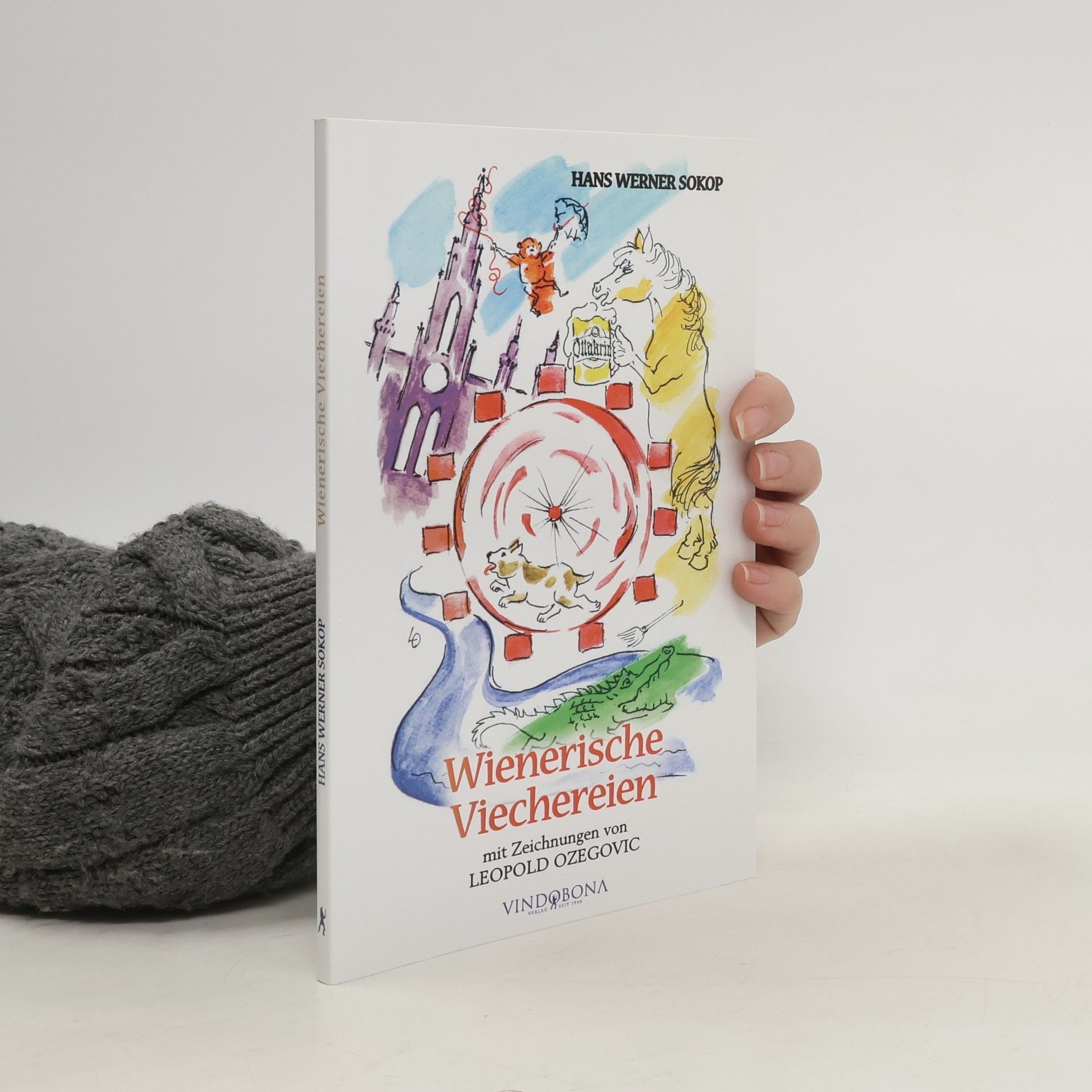 Hans Werner Sokop Wienerische Viechereien