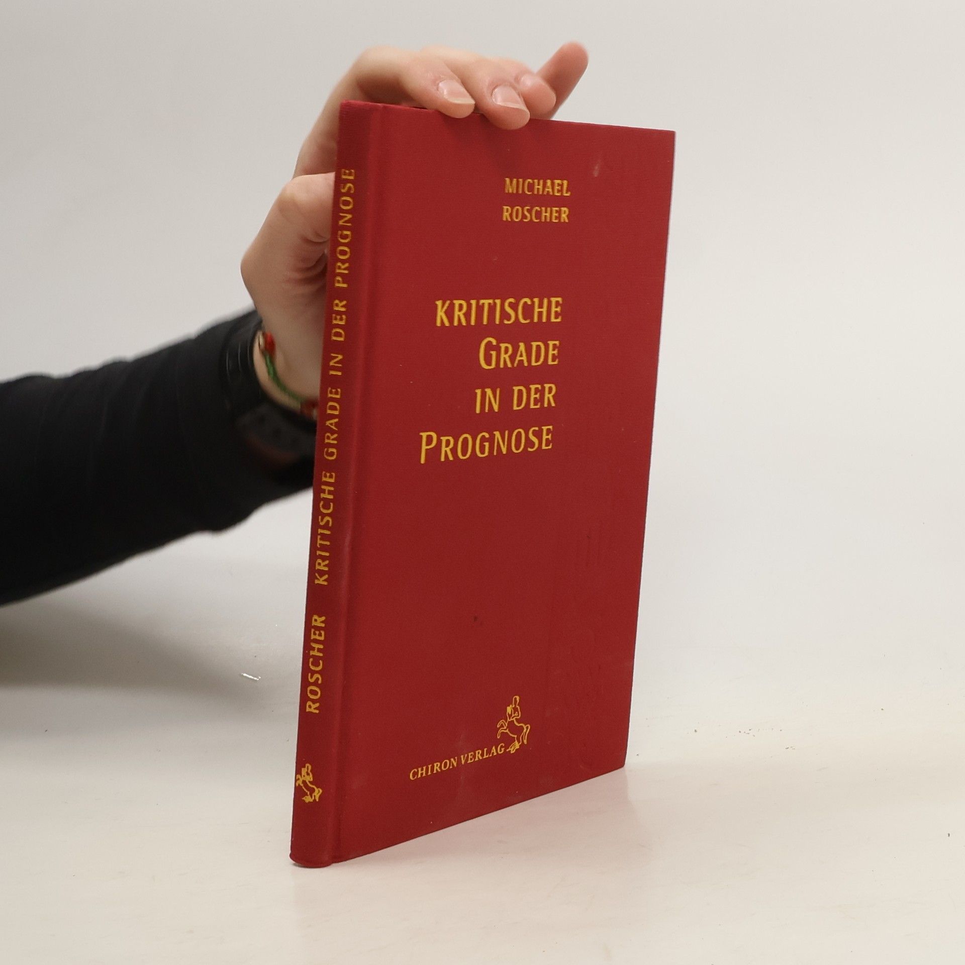 Michael Roscher Kritische Grade in der Prognose
