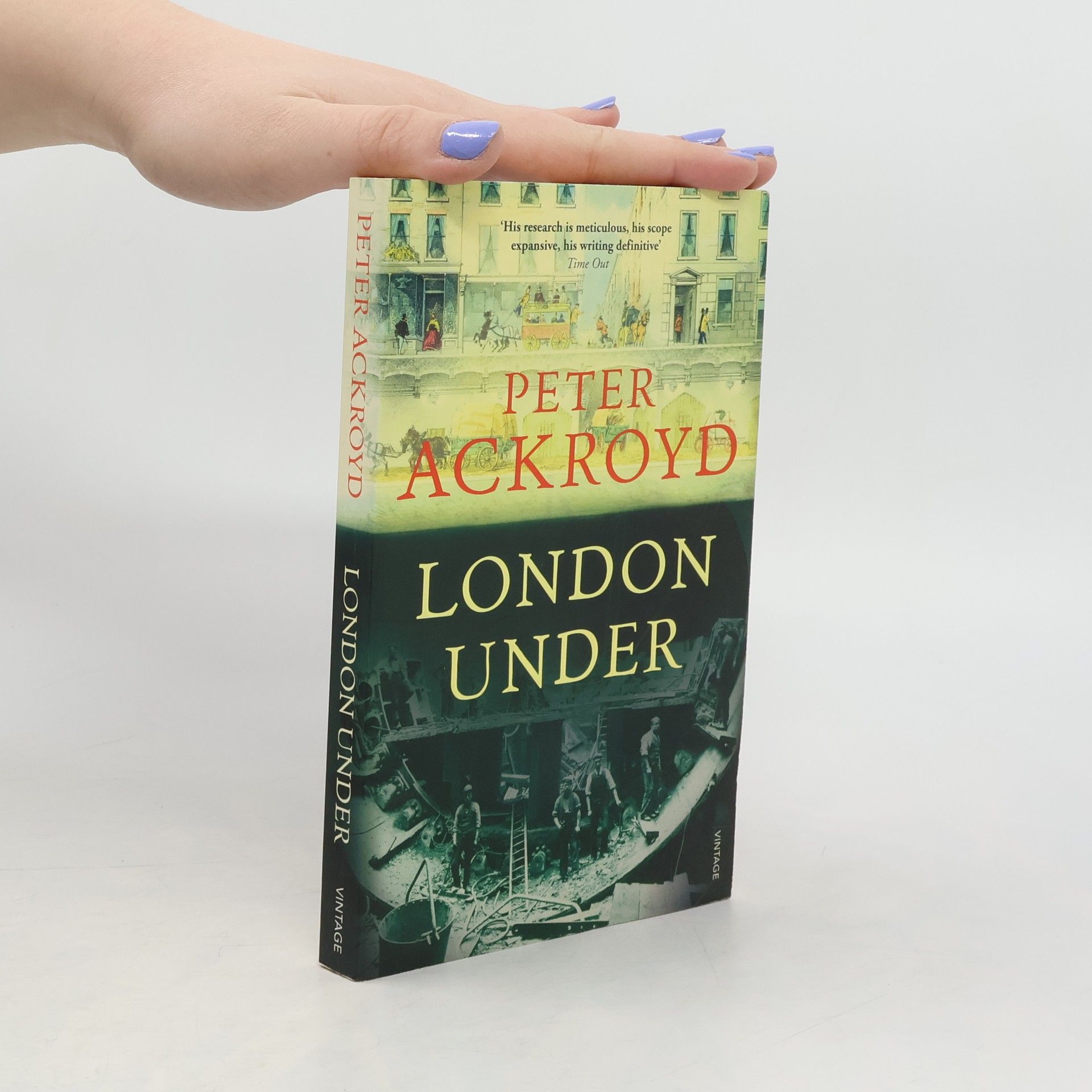 Peter Ackroyd London Under