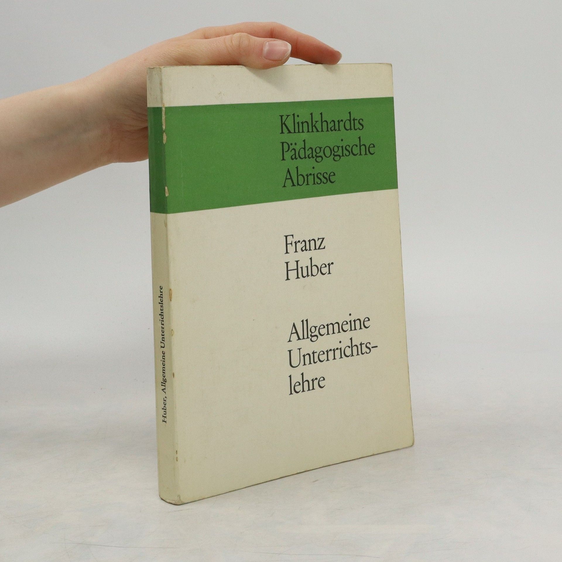 Otto Huber Allgemeine Unterrichtslehre