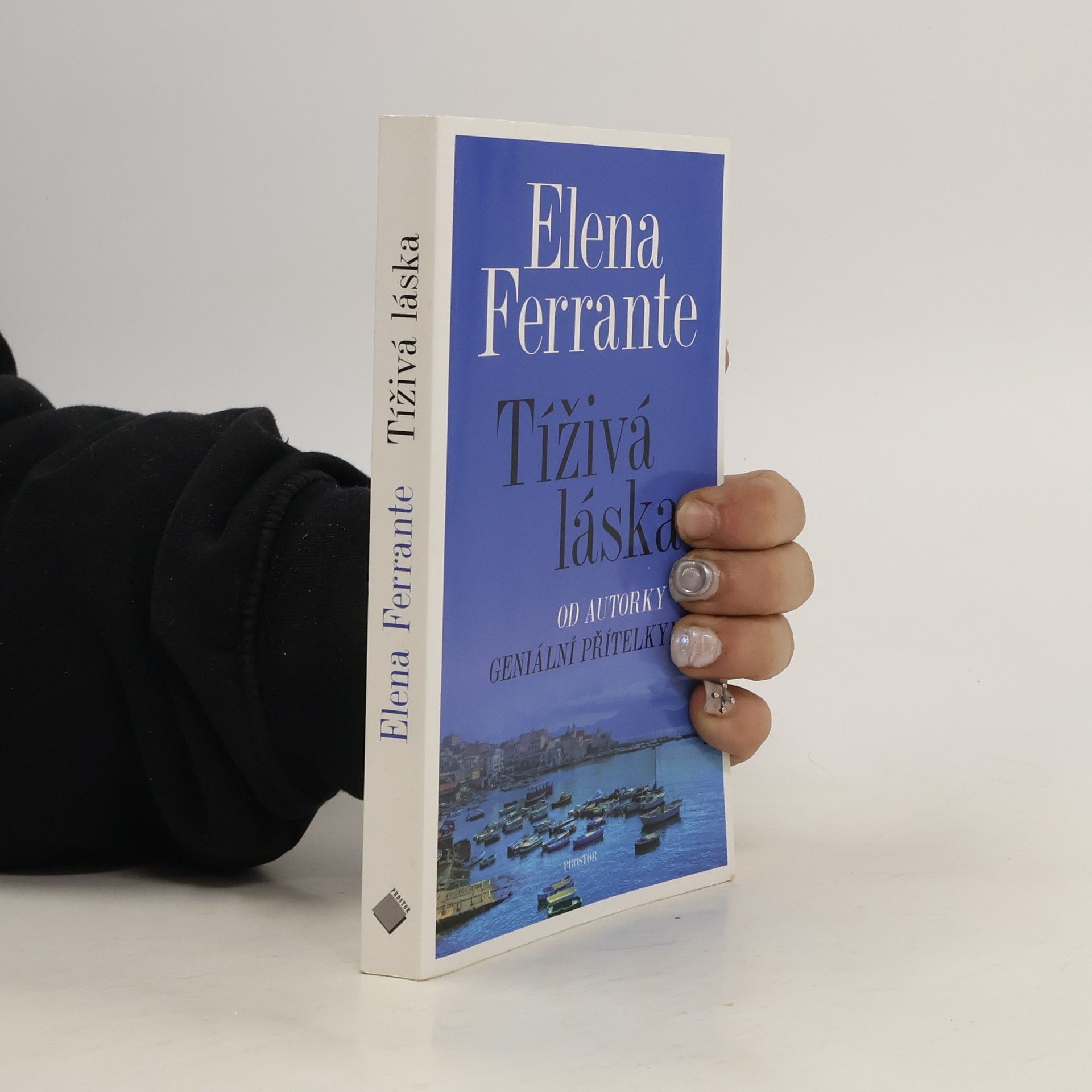Elena Ferrante Tíživá láska