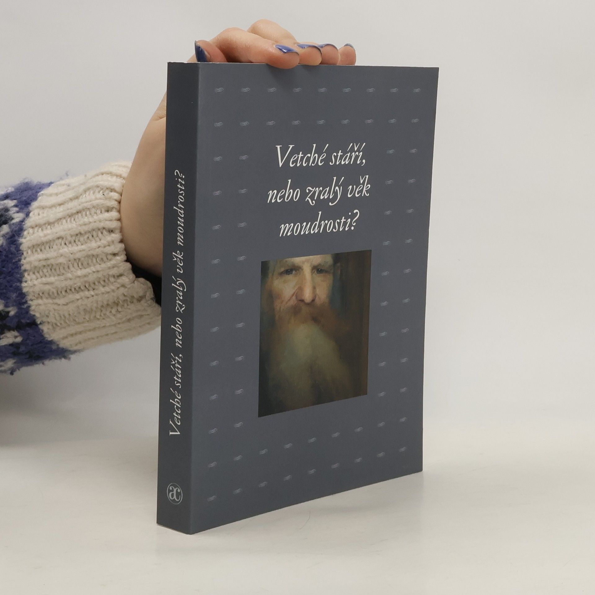 kolektiv Vetché stáří, nebo zralý věk moudrosti?