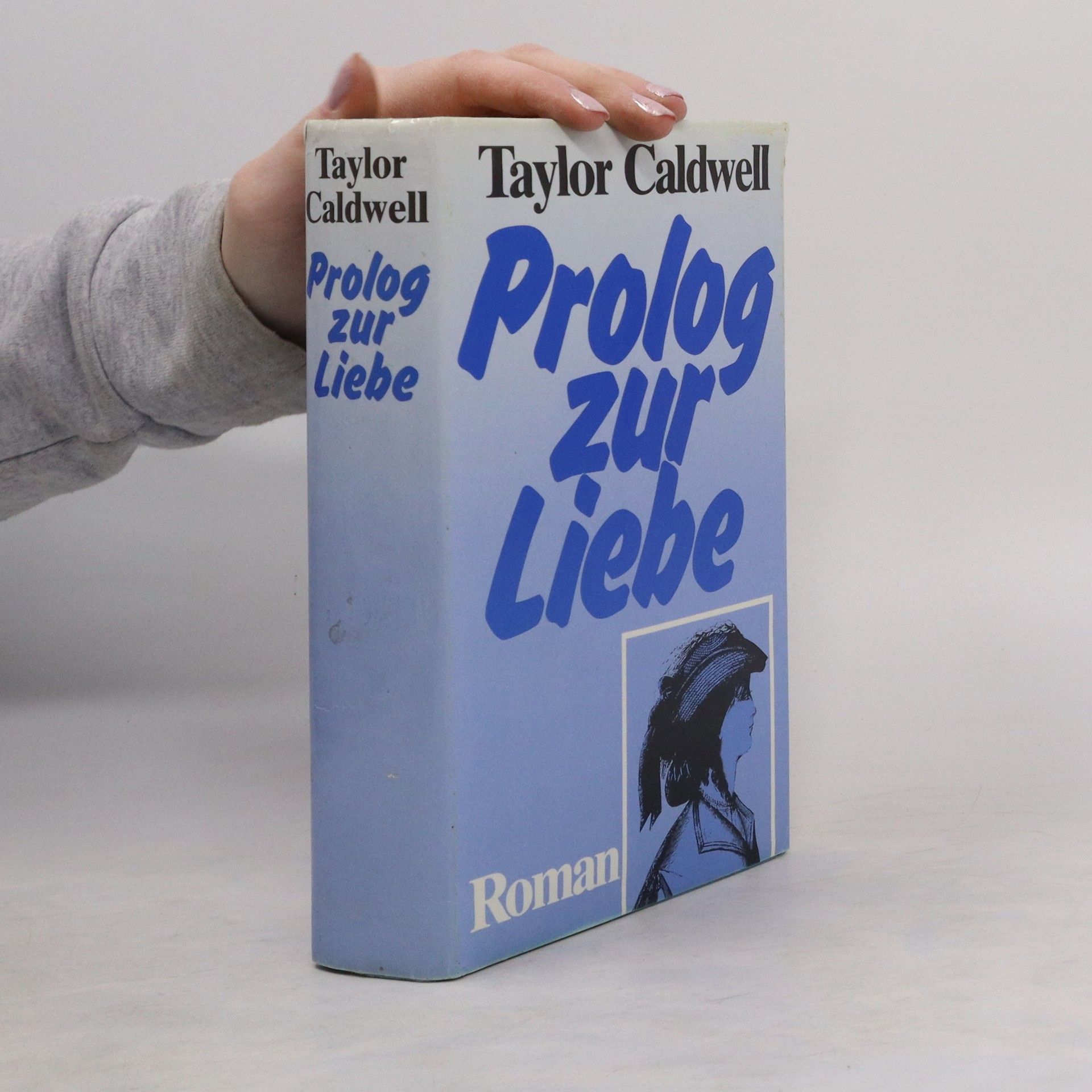 Taylor Caldwell Prolog zur Liebe