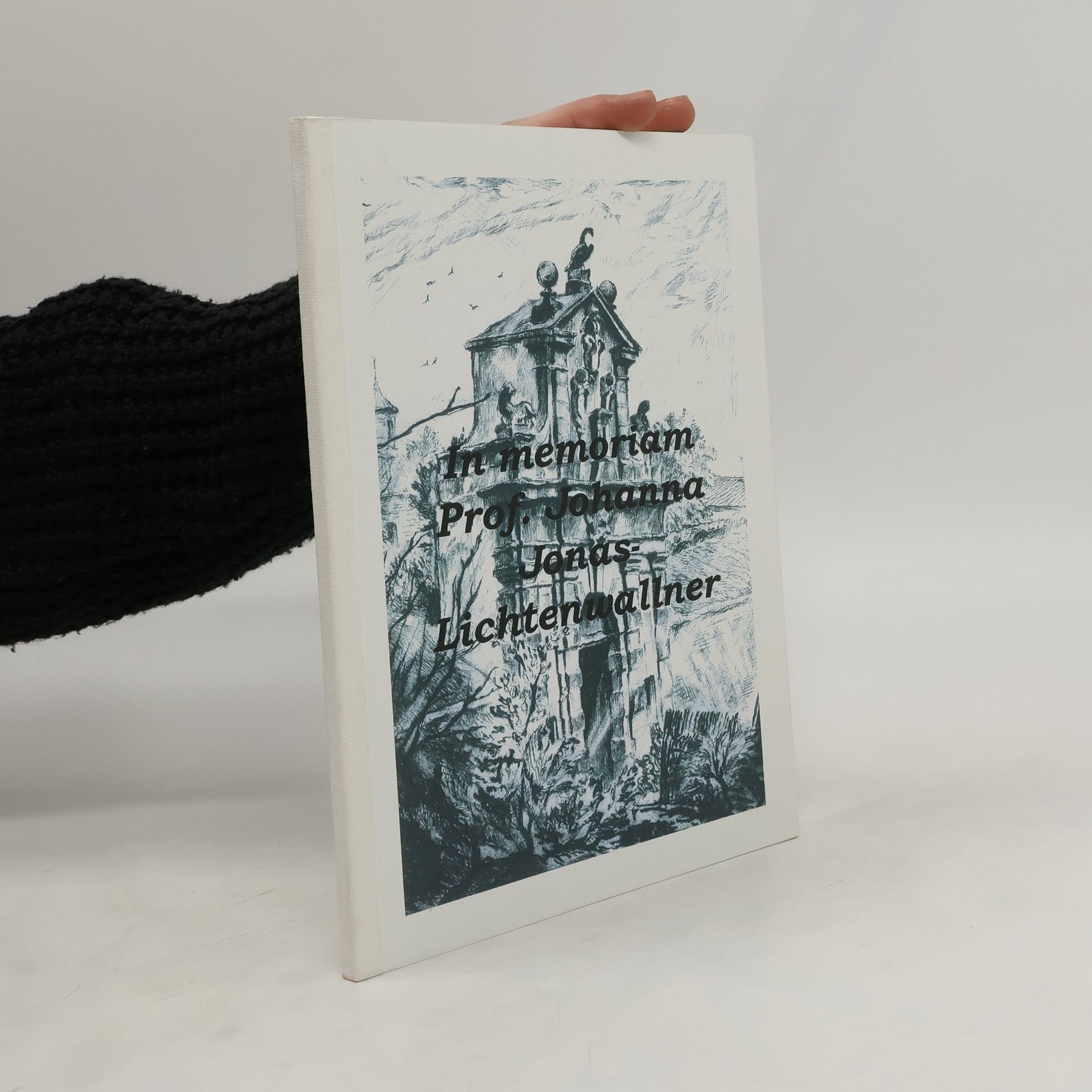 Michaela Brandl In memoriam Prof. Johanna Jonas-Lichtenwallner
