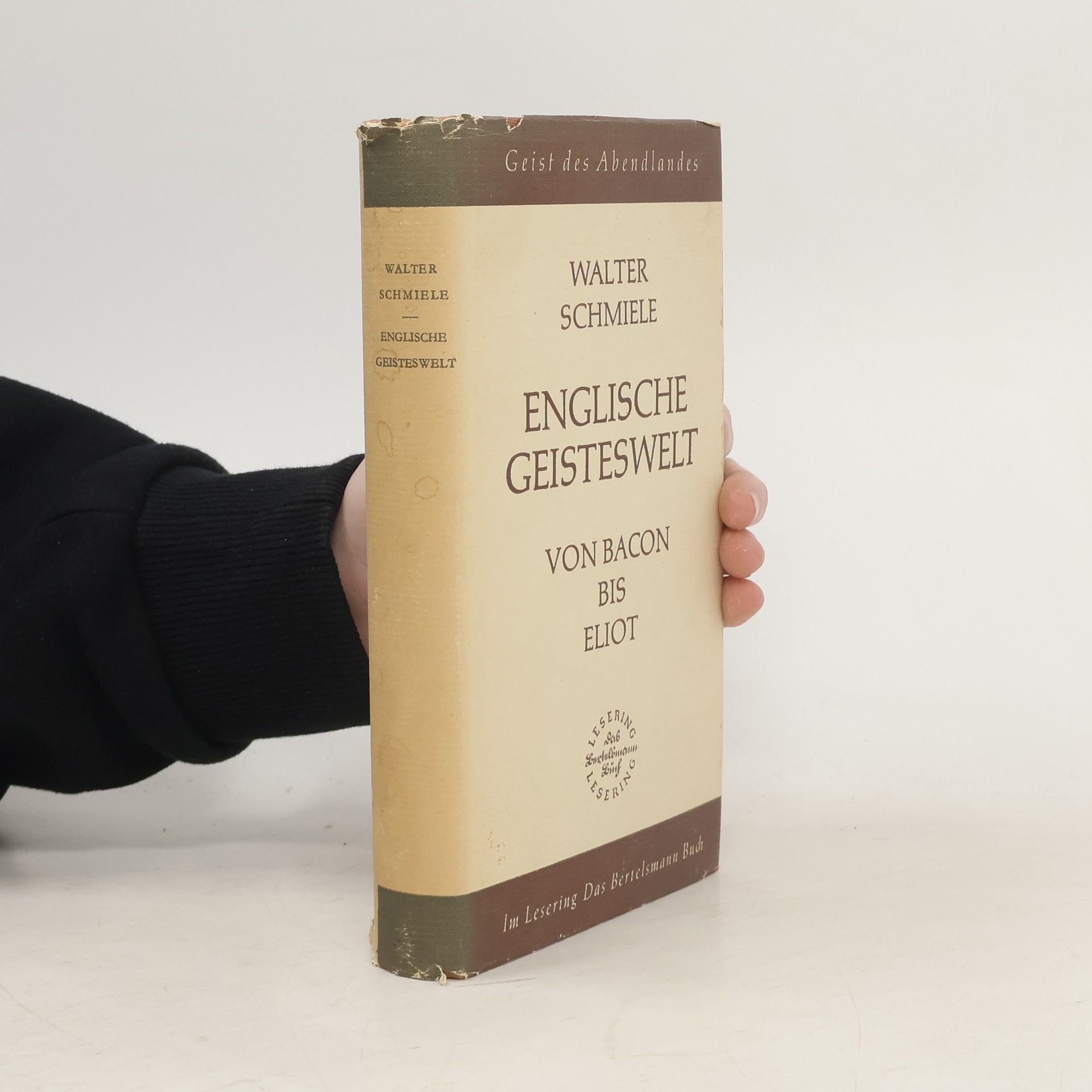 Walter Schmiele Englische Geisteswelt von Bacon bis Eliot