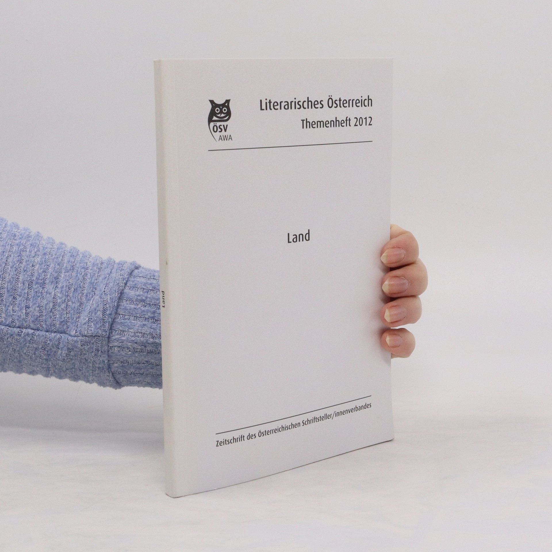 Autorenkollektiv Land. Literarisches Österreich. Themenheft 2012