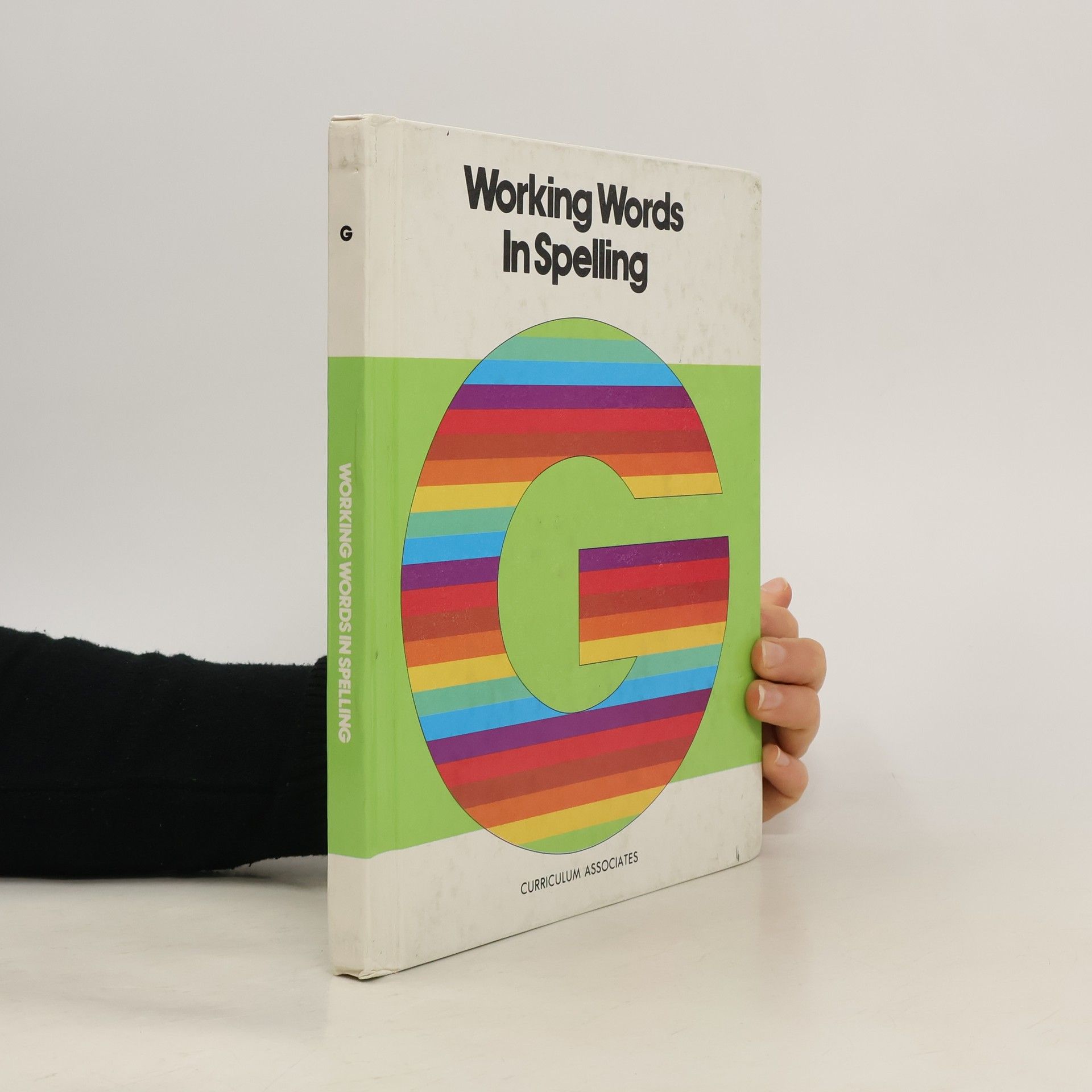 G. Willard Woodruff Working Words in Spelling