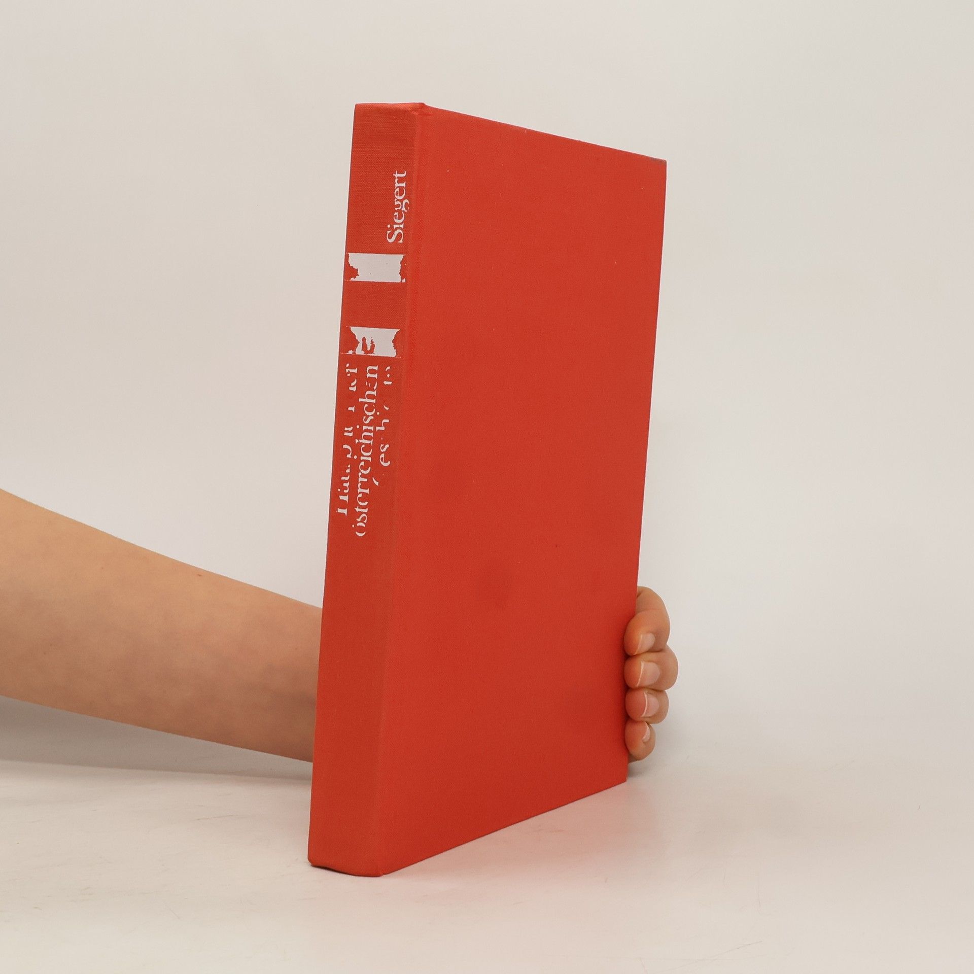 Heinz Siegert Hausbuch der österreichischen Geschichte