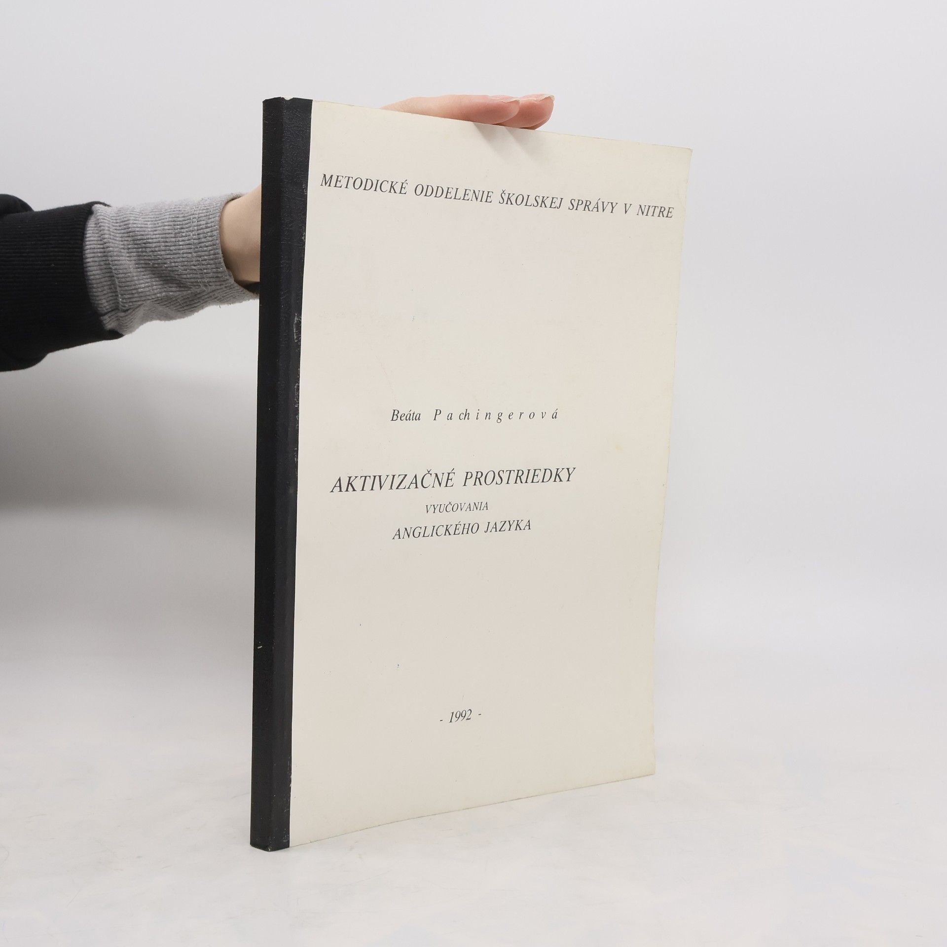 Beáta Pachingerová Aktivizačné prostriedky vyučovania anglického jazyka