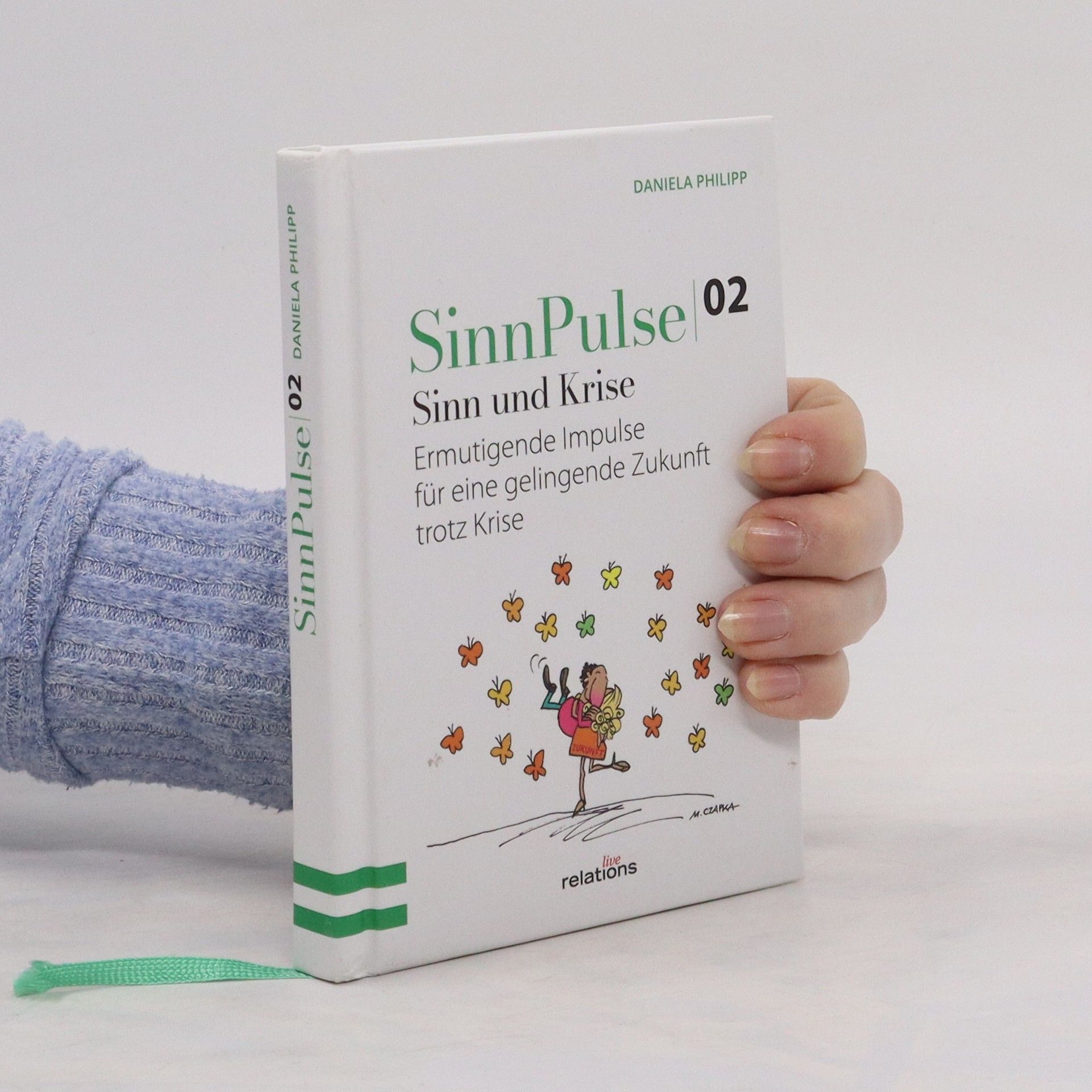 Daniela Philipp SinnPulse 02. Sinn und Krise