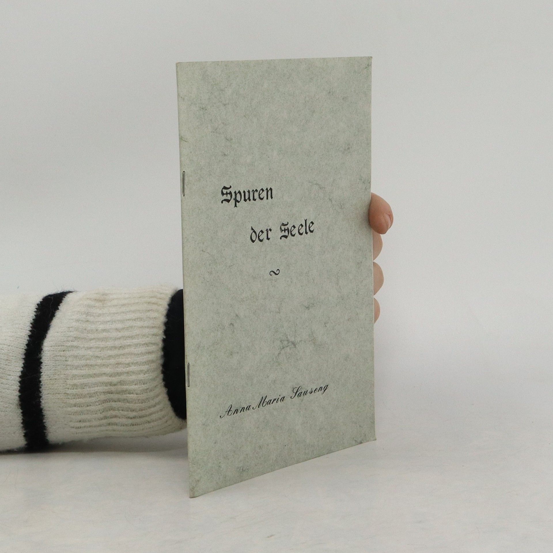 Anna Maria Sauseng Spuren der Seele