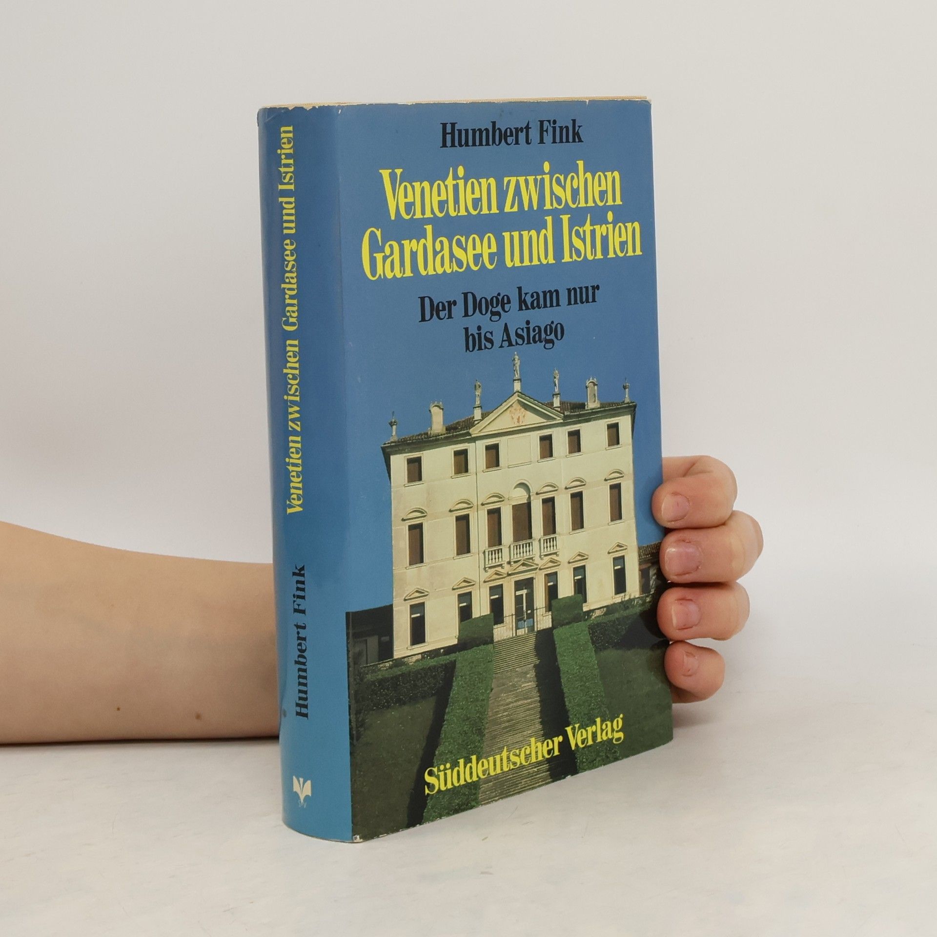 Humbert Fink Venetien zwischen Gardasee und Istrien