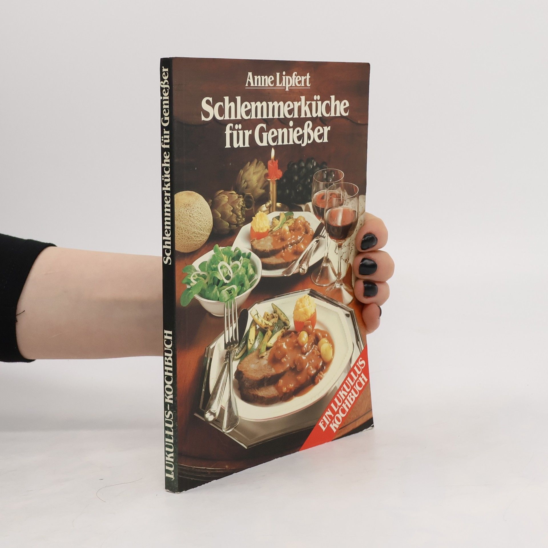 Anne Lipfert Schlemmerküche für Genießer